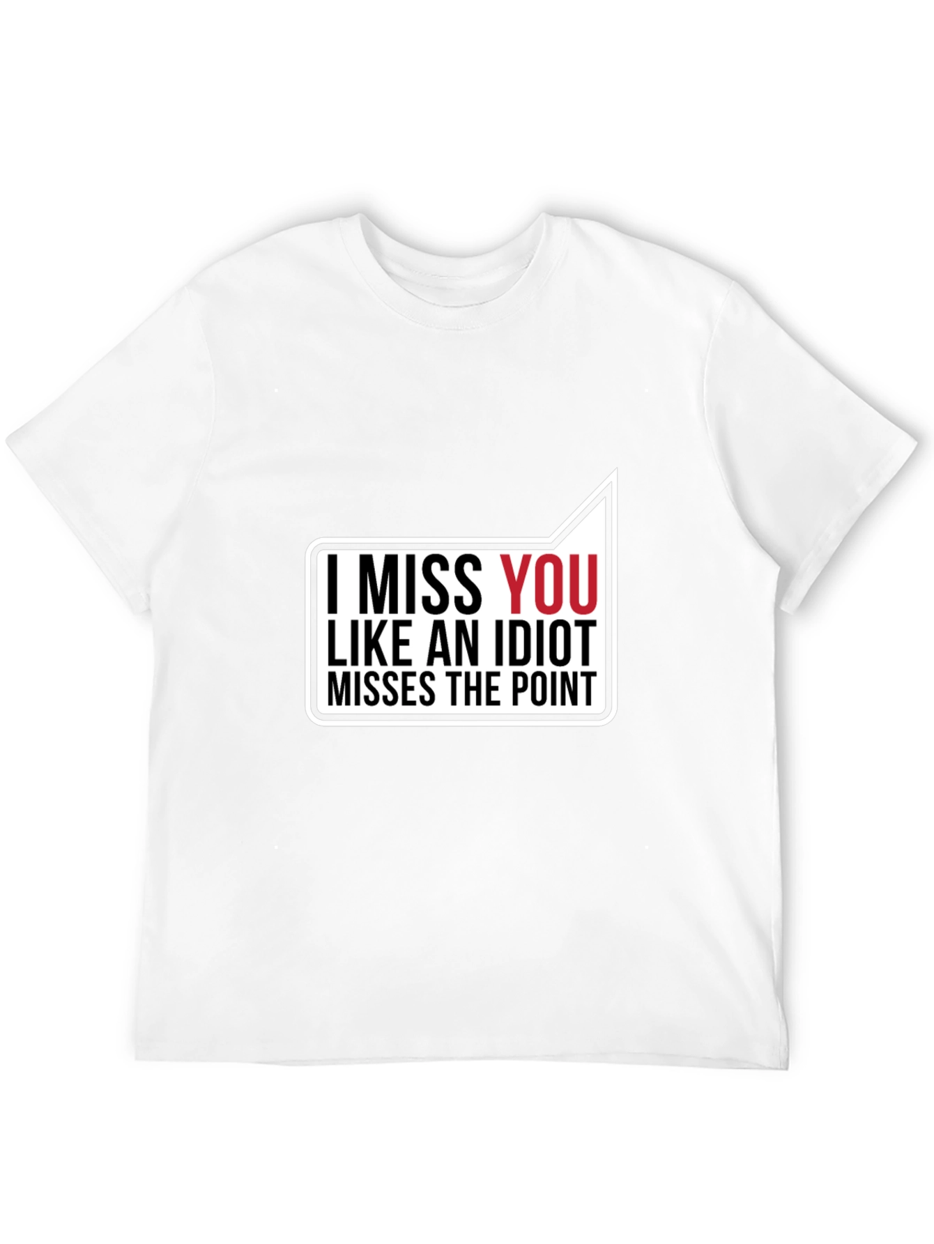 Black I Miss You Funny Graphic T-Shirt view 12