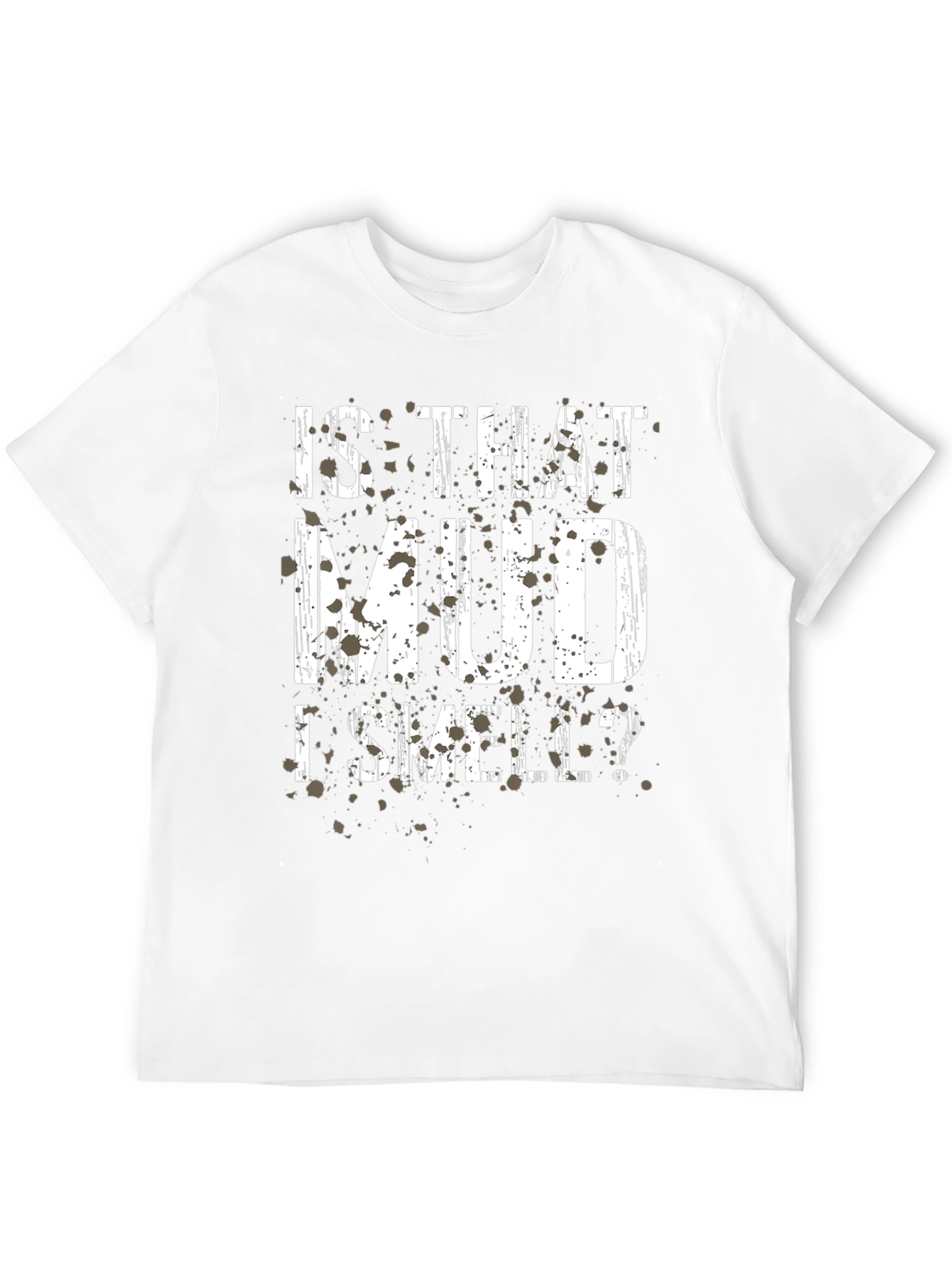 Black Is That Mud I Smell T-Shirt - Off Road Humor view 12