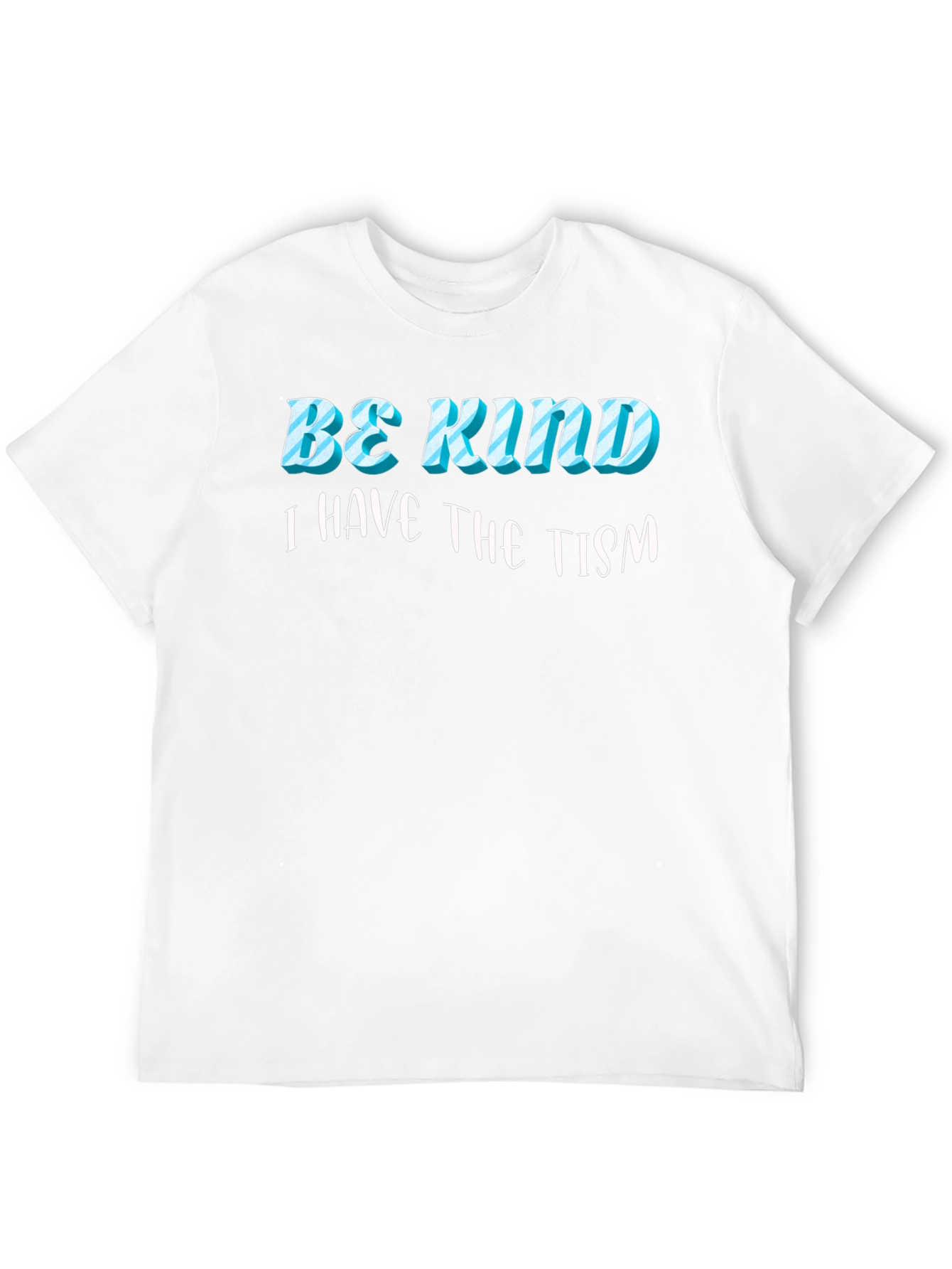 Black Be Kind, I Have the Tism Black T-Shirt view 12