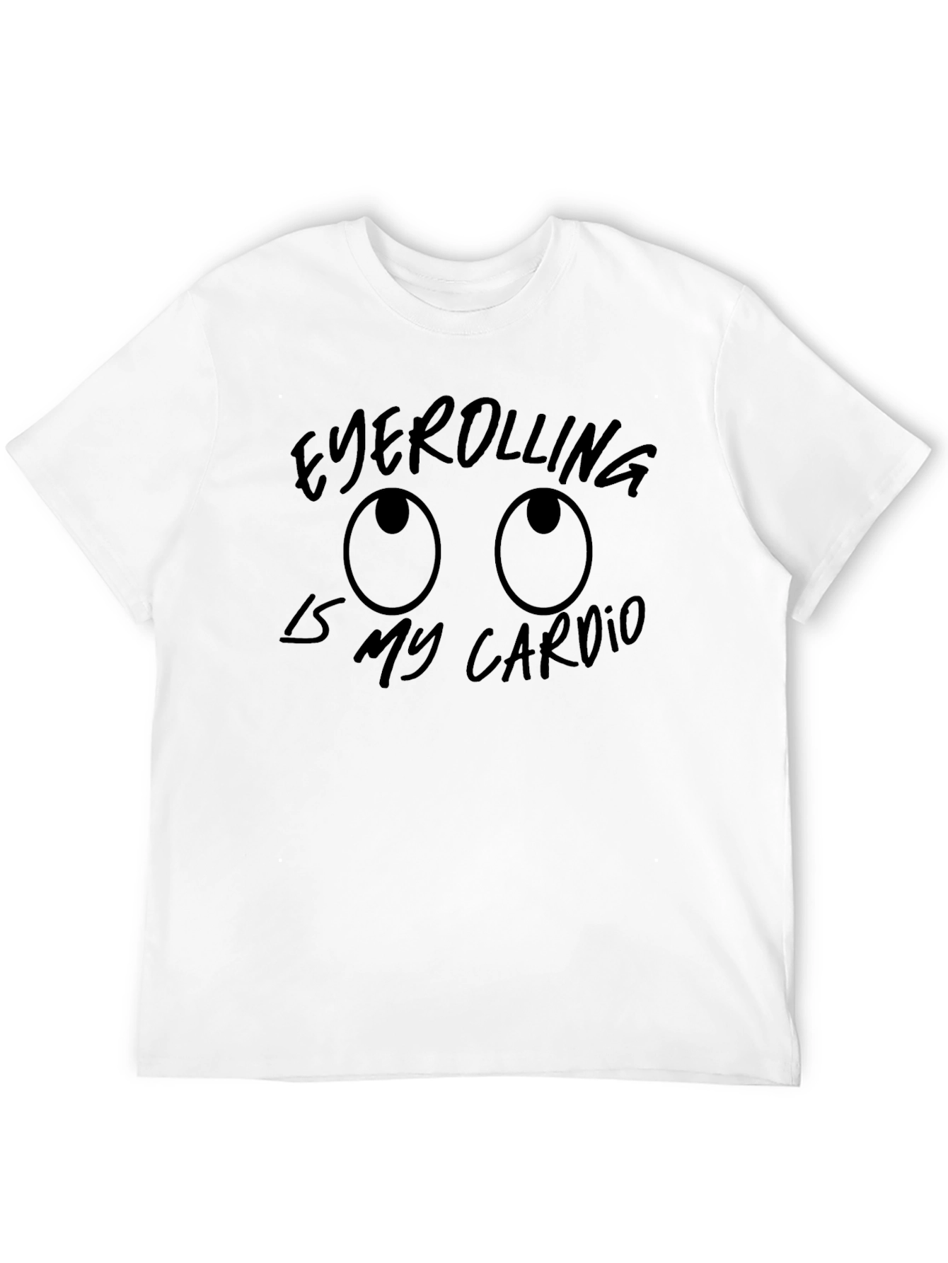 Black Eyerolling is My Cardio Graphic Tee view 12