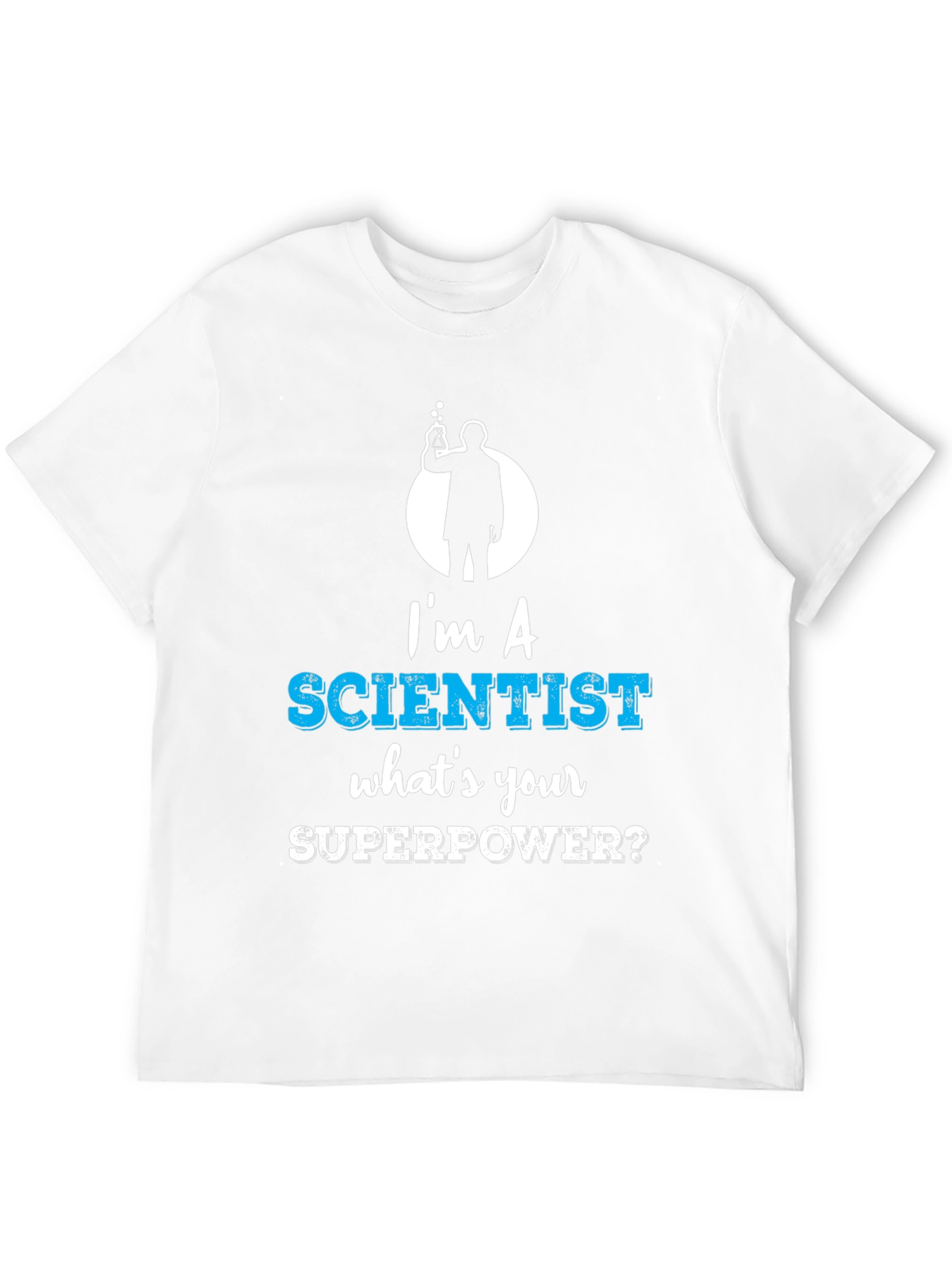 Black I'm a Scientist What's Your Superpower Funny T-Shirt view 12
