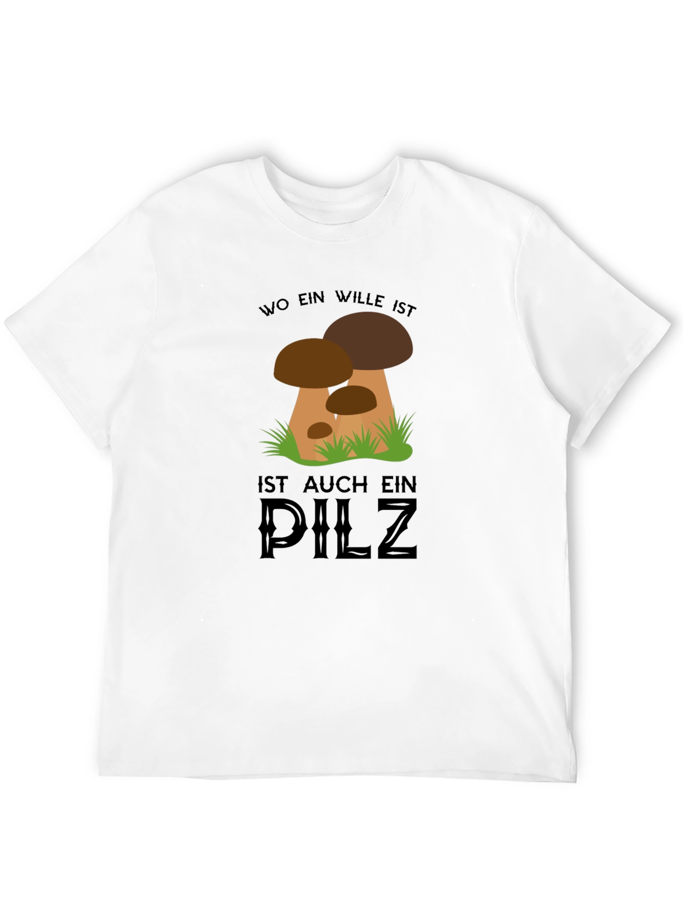 Black Mushroom T-Shirt - "Wo Ein Wille Ist Auch Ein Pilz" Design view 12