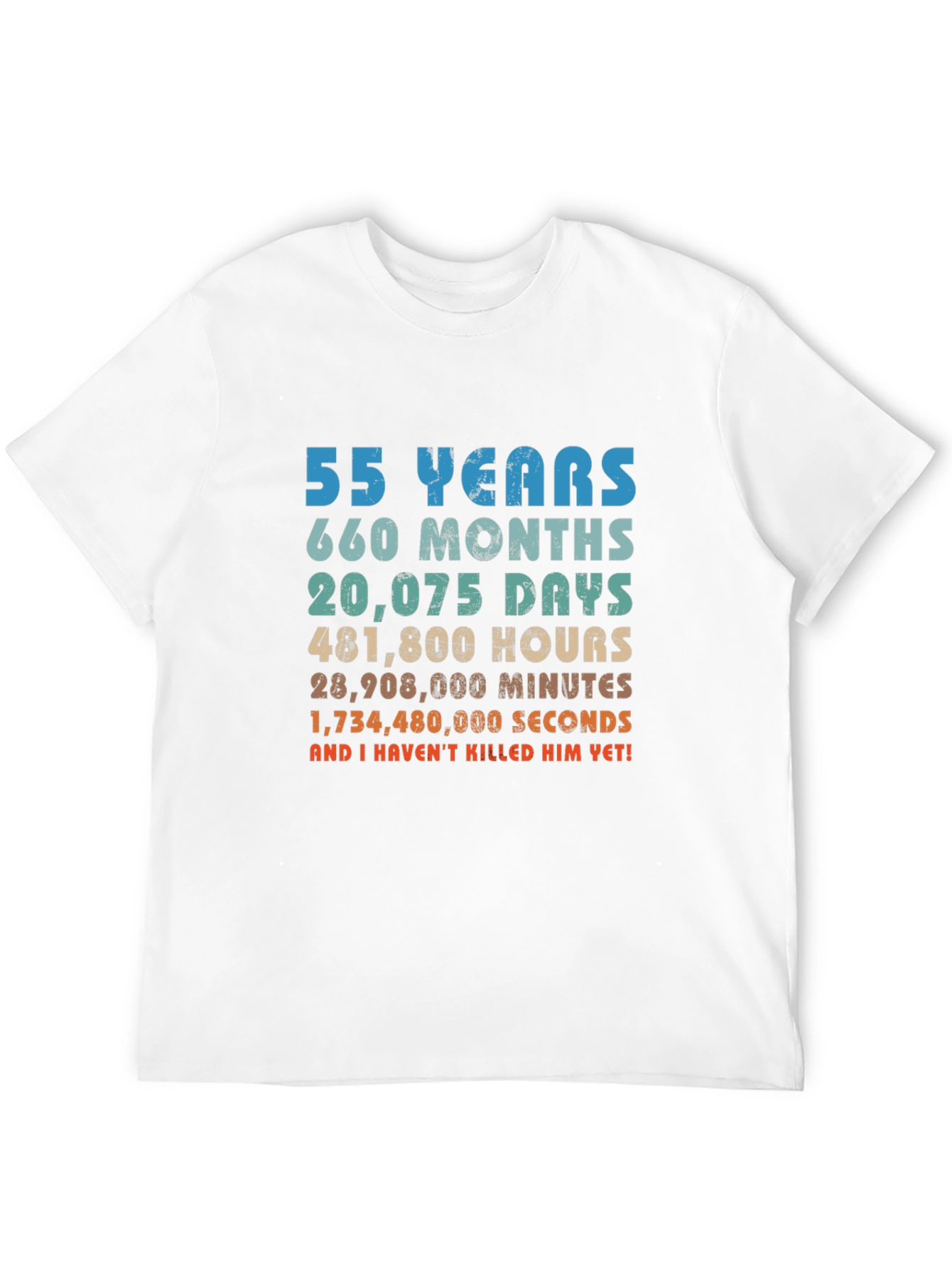 Black 55 Years and I Haven't Killed Him Yet! Graphic T-Shirt view 12