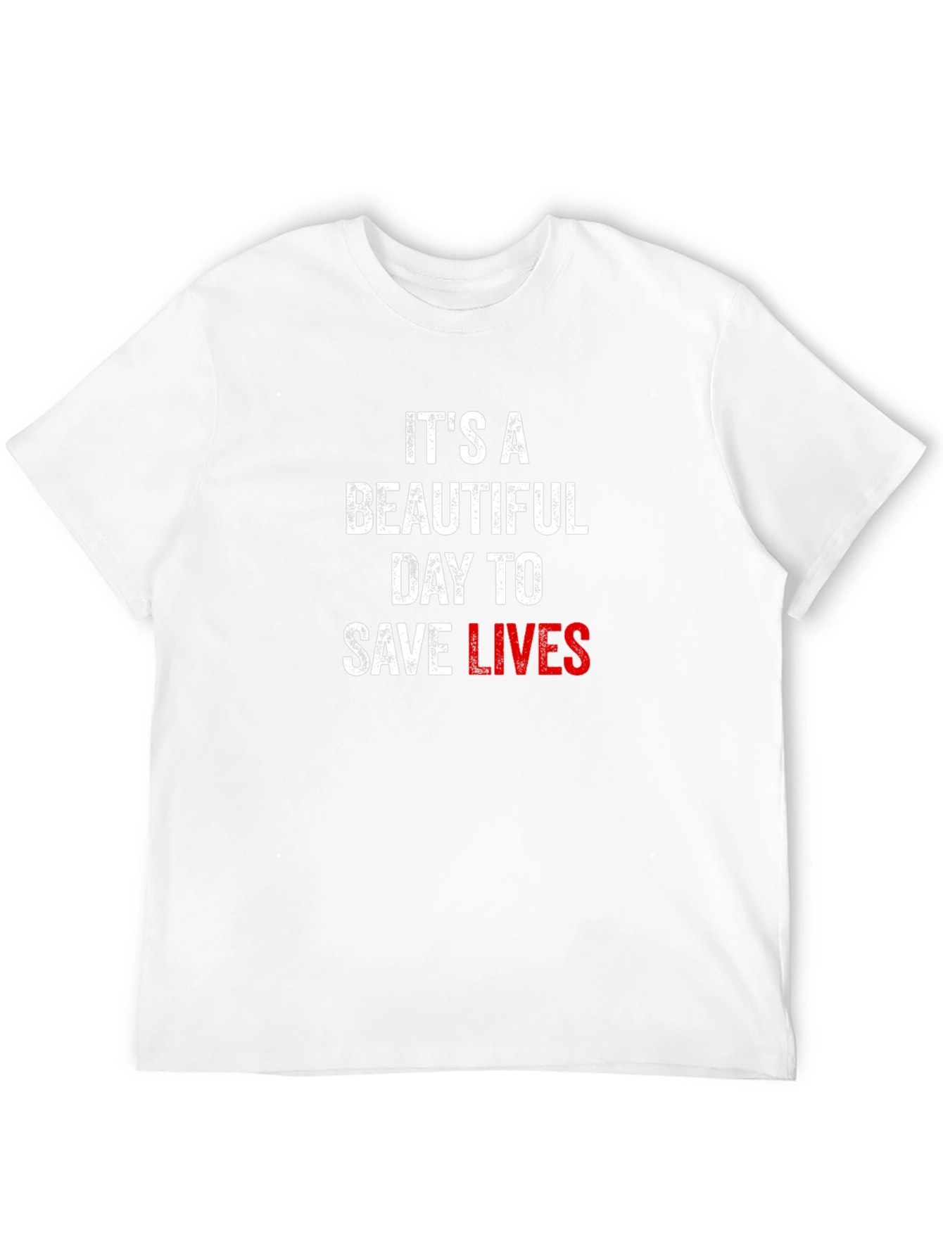 Black It's A Beautiful Day To Save Lives T-Shirt view 12