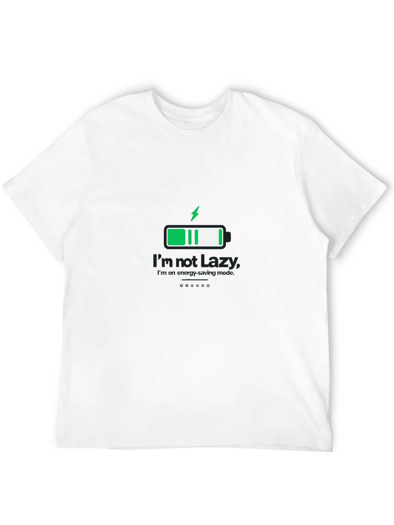Black I'm Not Lazy Energy Saving Mode Black T-Shirt view 12
