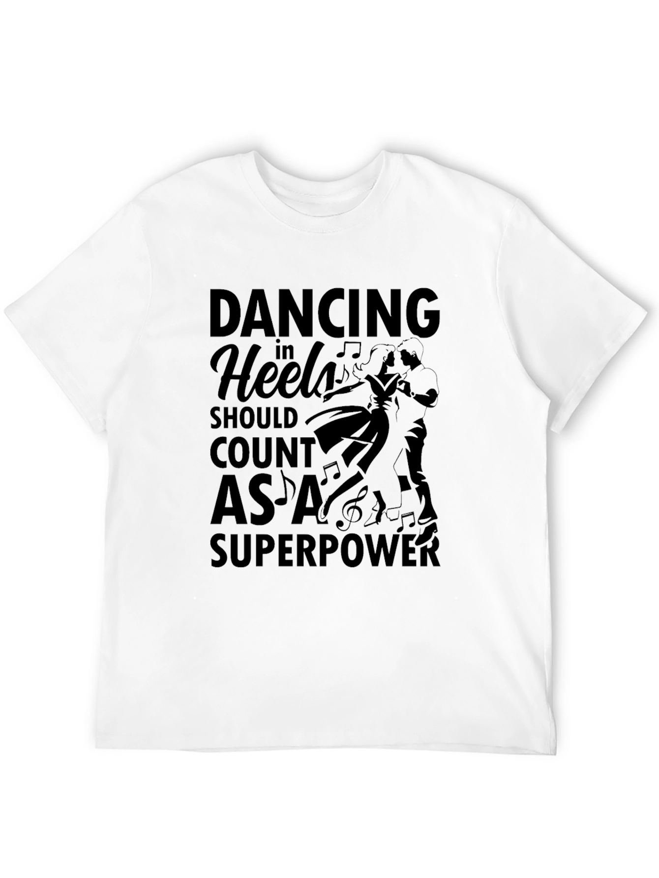 Black Dancing in Heels Superpower T-Shirt view 12