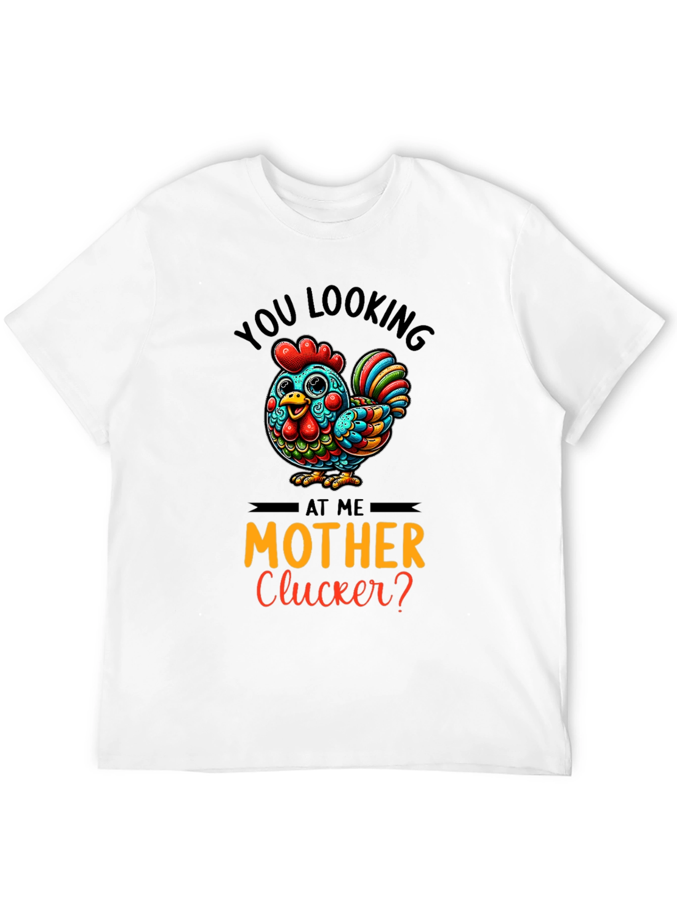 Black Funny Chicken Graphic Tee - You Looking at Me Mother Clucker view 12