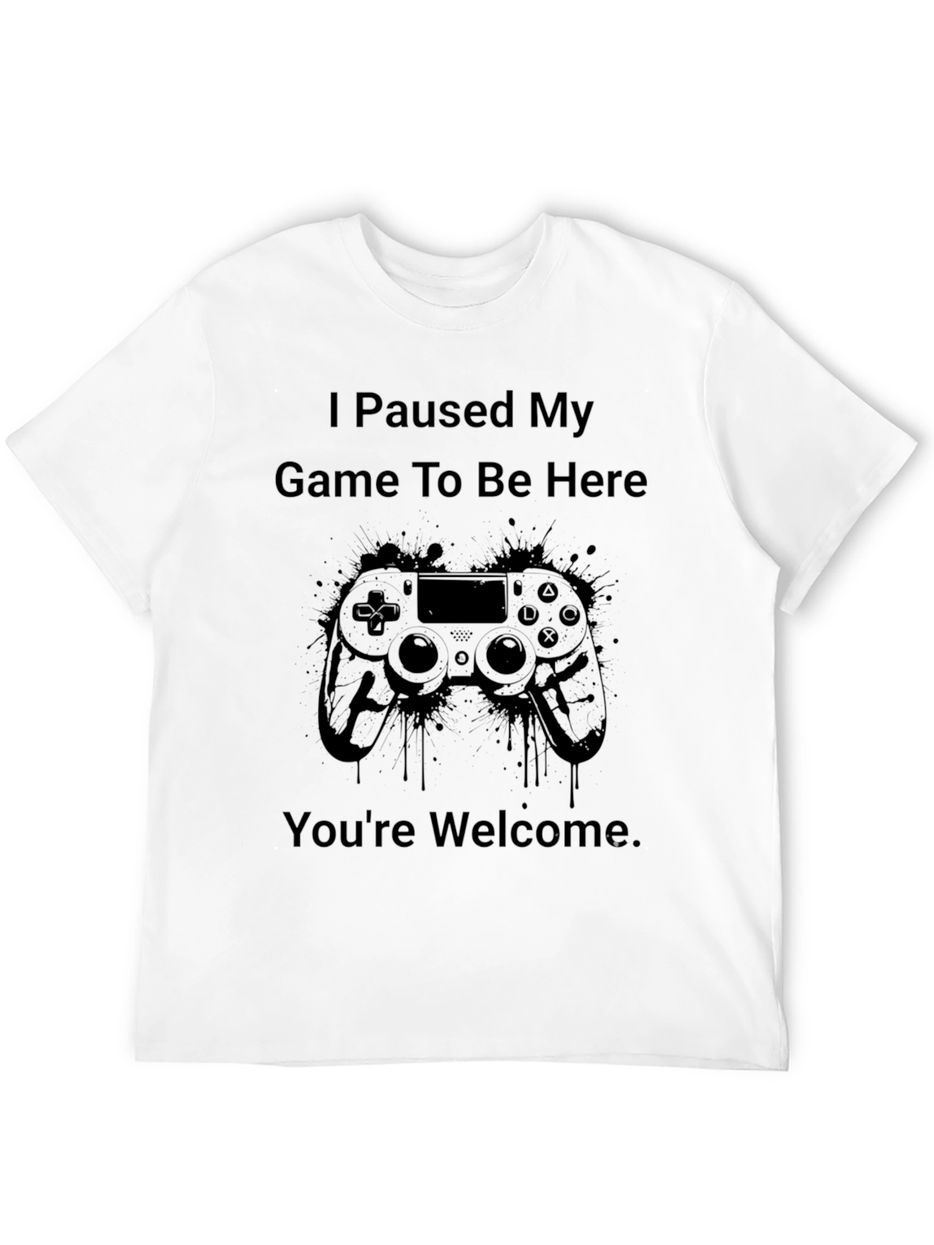 Black Gamer T-Shirt - I Paused My Game To Be Here view 12