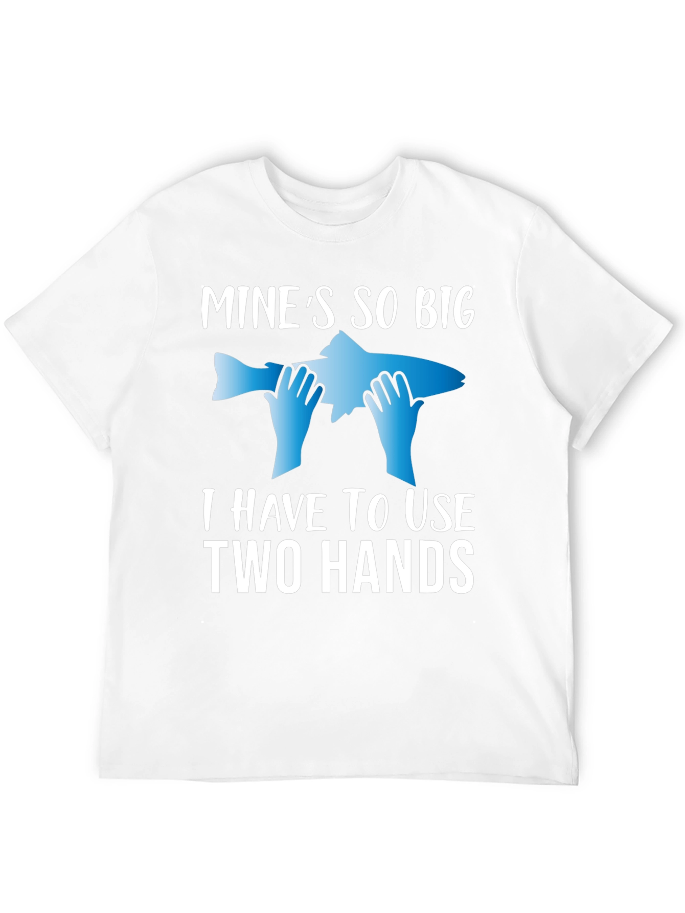Black Funny Fishing T-Shirt: Mine's So Big - Two Hands! view 12
