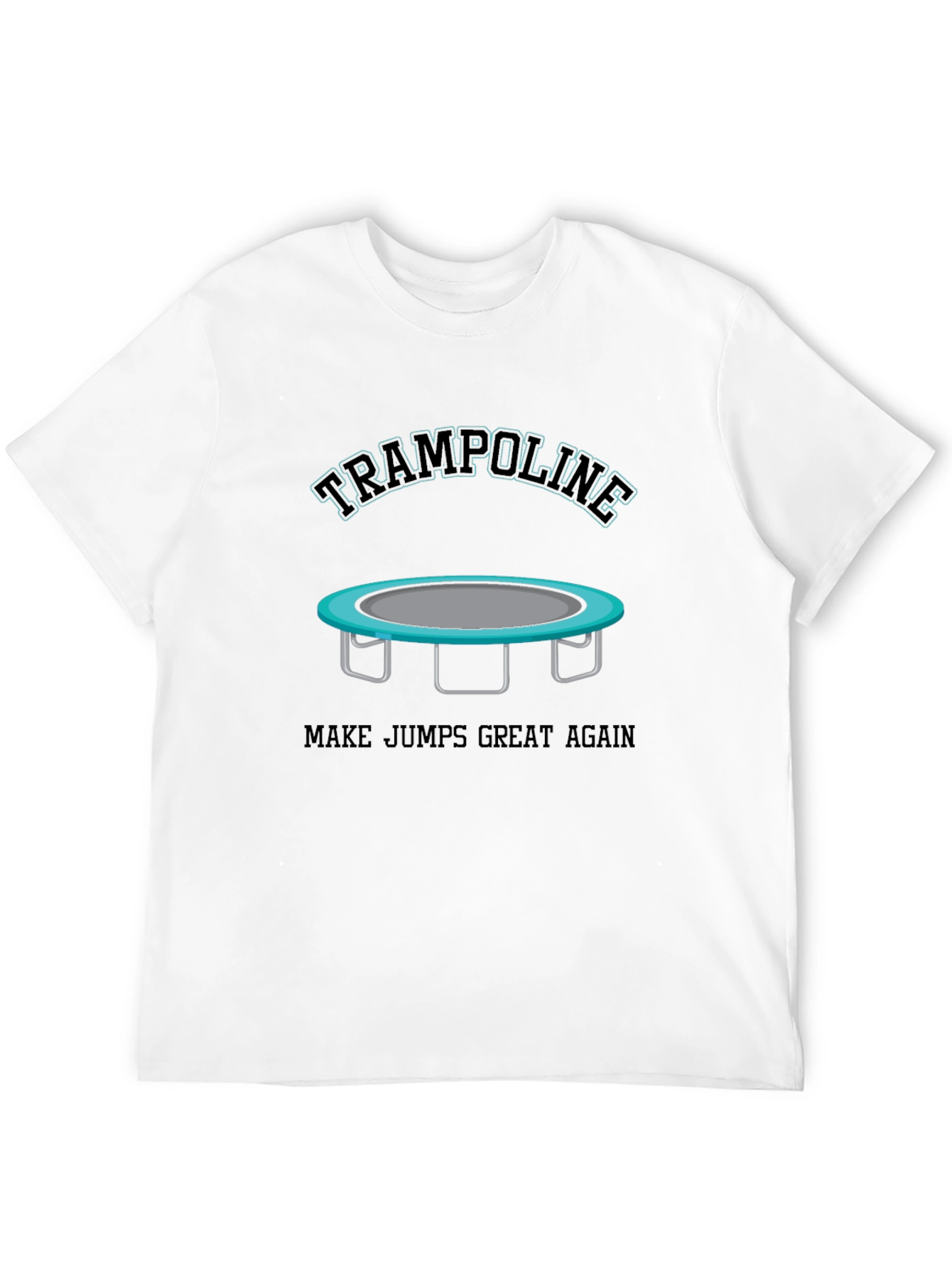 Black Trampoline Make Jumps Great Again Black T-Shirt view 12