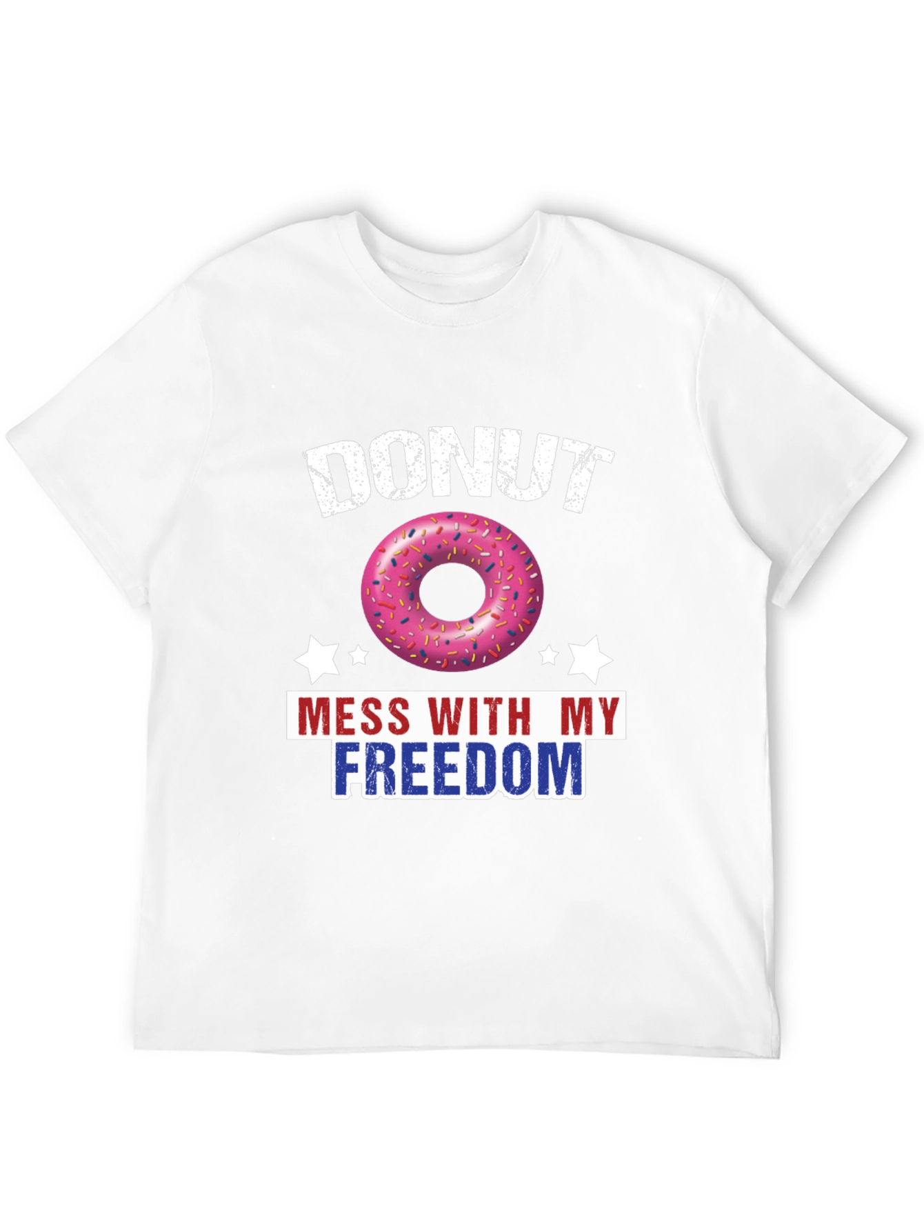 Black Donut Mess With My Freedom Patriotic T-Shirt view 12