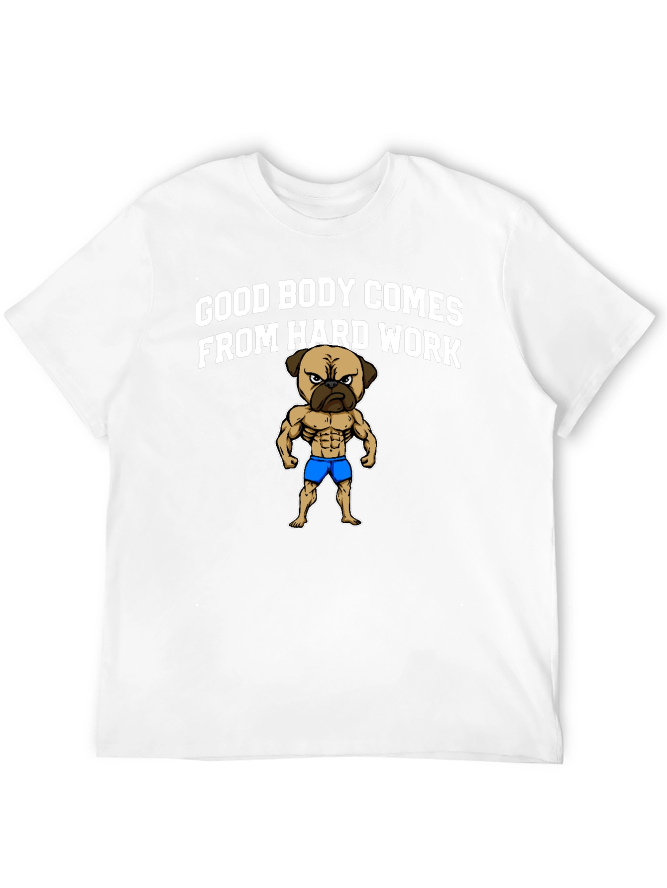 Black Good Body Comes From Hard Work T-Shirt view 12