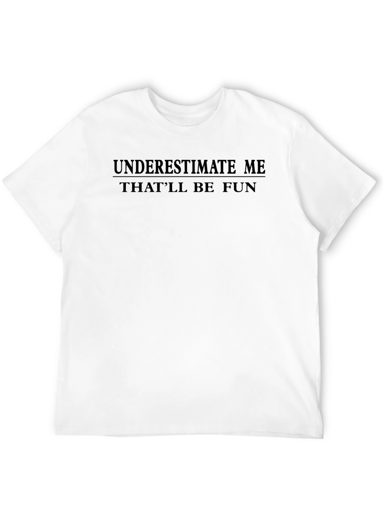 Black Underestimate Me Black Graphic T-Shirt view 12