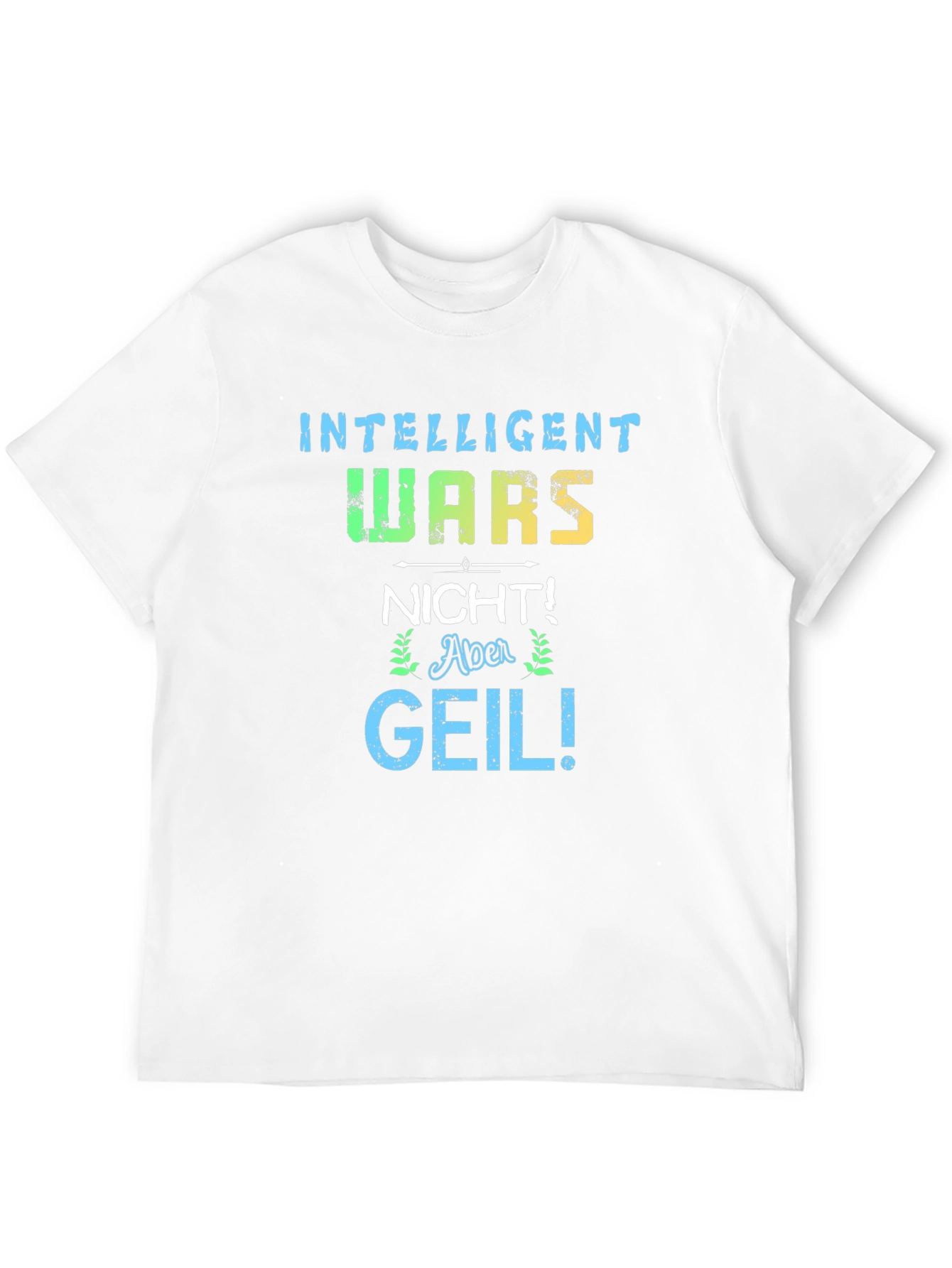 Black Funny German Slogan T-Shirt - Intelligent Wars Nicht Aber Geil! view 12