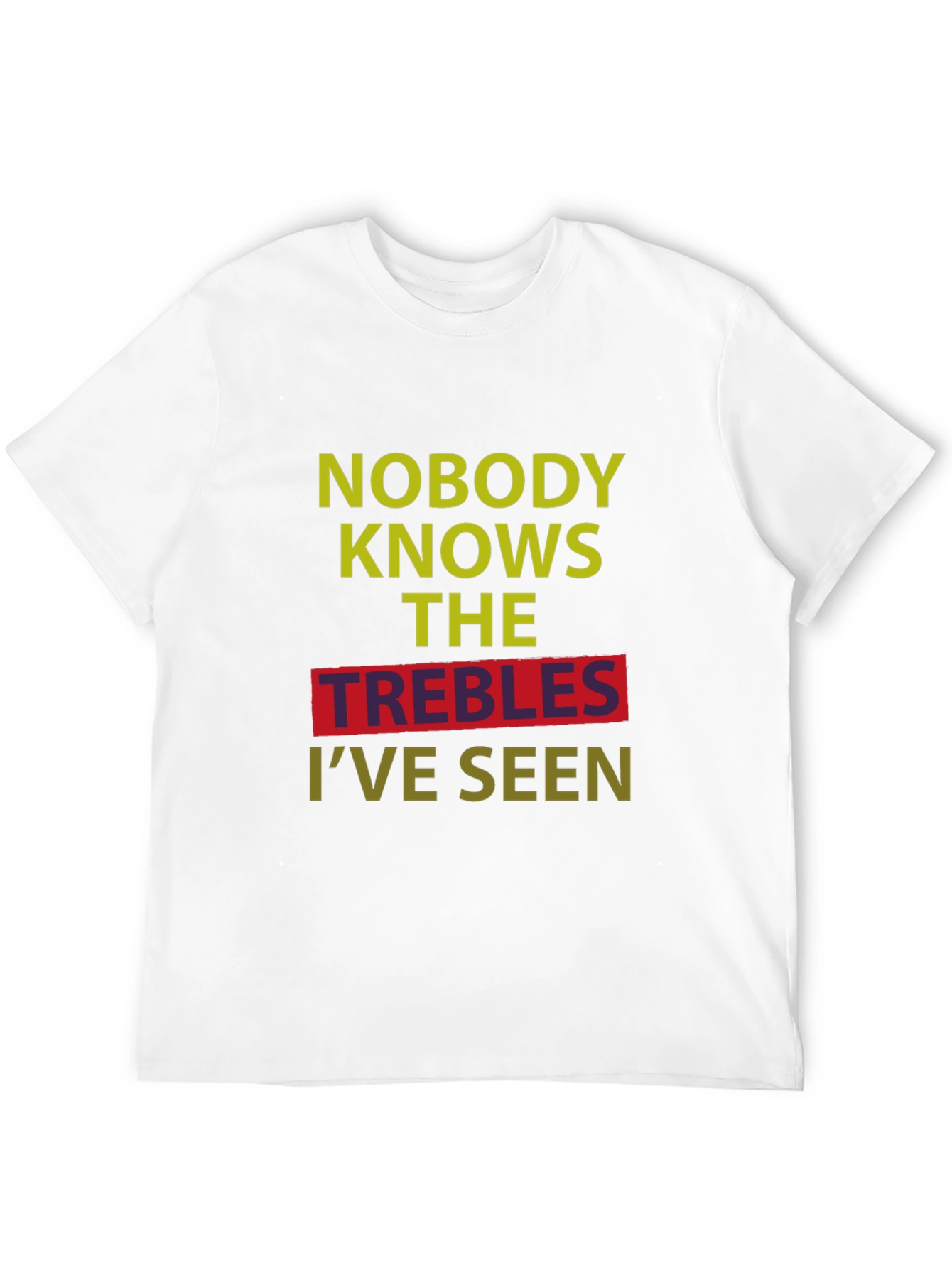 Black Nobody Knows The Trebles I've Seen T-Shirt view 12