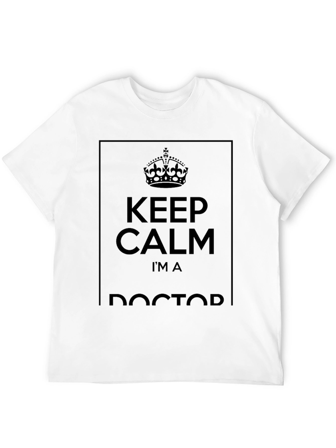 Black Keep Calm I'm a Doctor Black T-Shirt view 12
