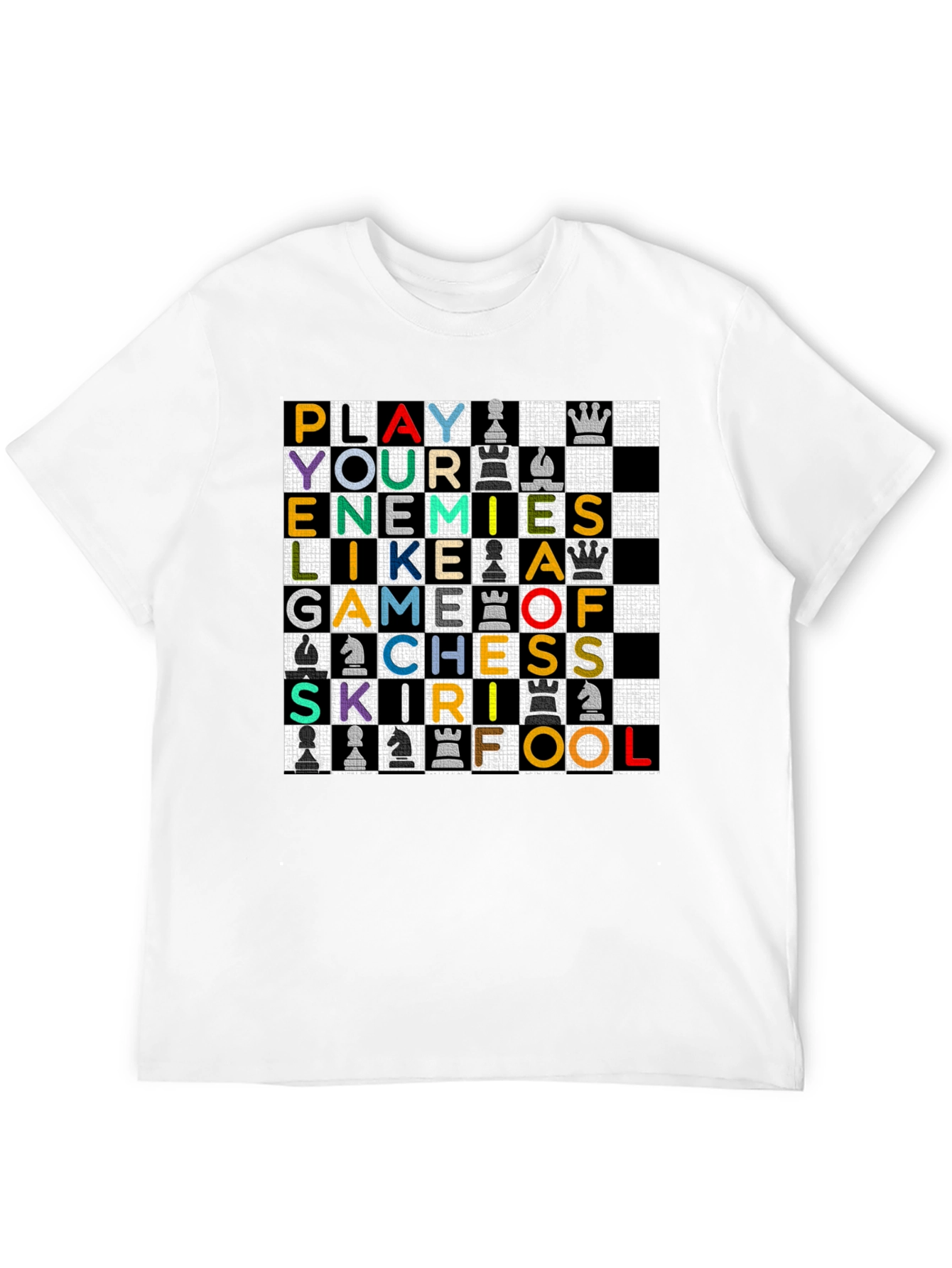 Black Play Your Enemies Like a Game of Chess T-Shirt view 12