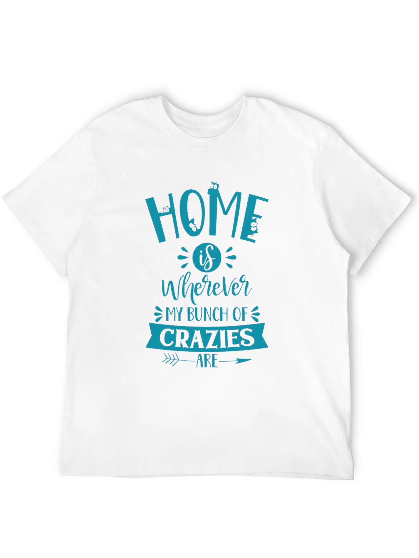 Black Home is Wherever My Bunch of Crazies Are T-Shirt view 12