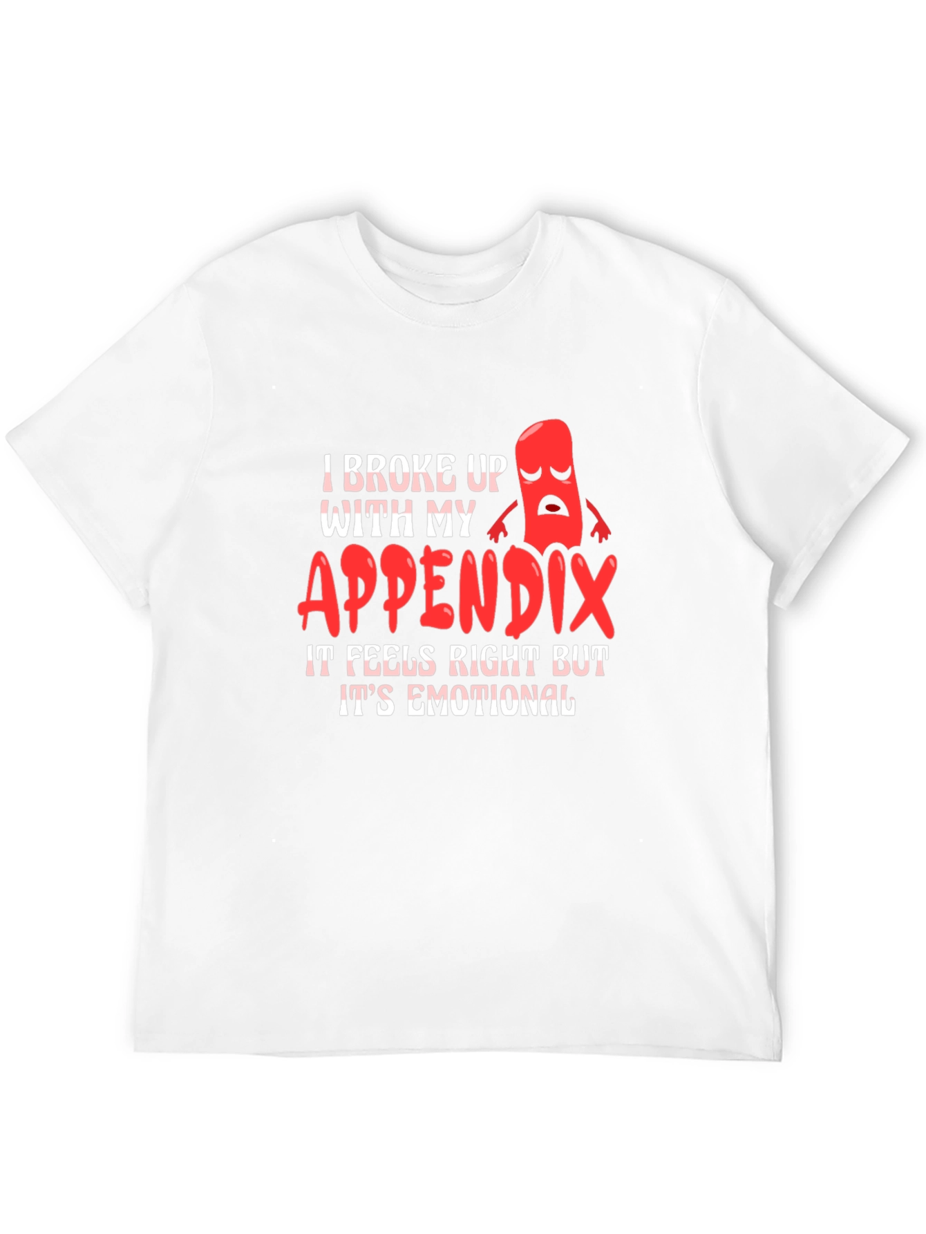 Black Funny Appendectomy T-Shirt - I Broke Up With My Appendix view 12