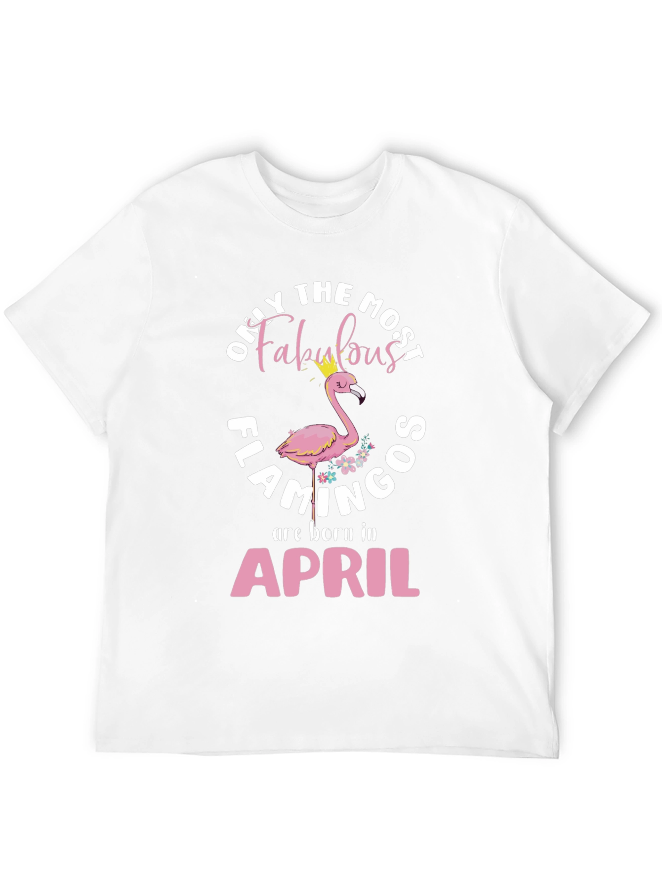Black Fabulous Flamingos Born In April T-Shirt view 12