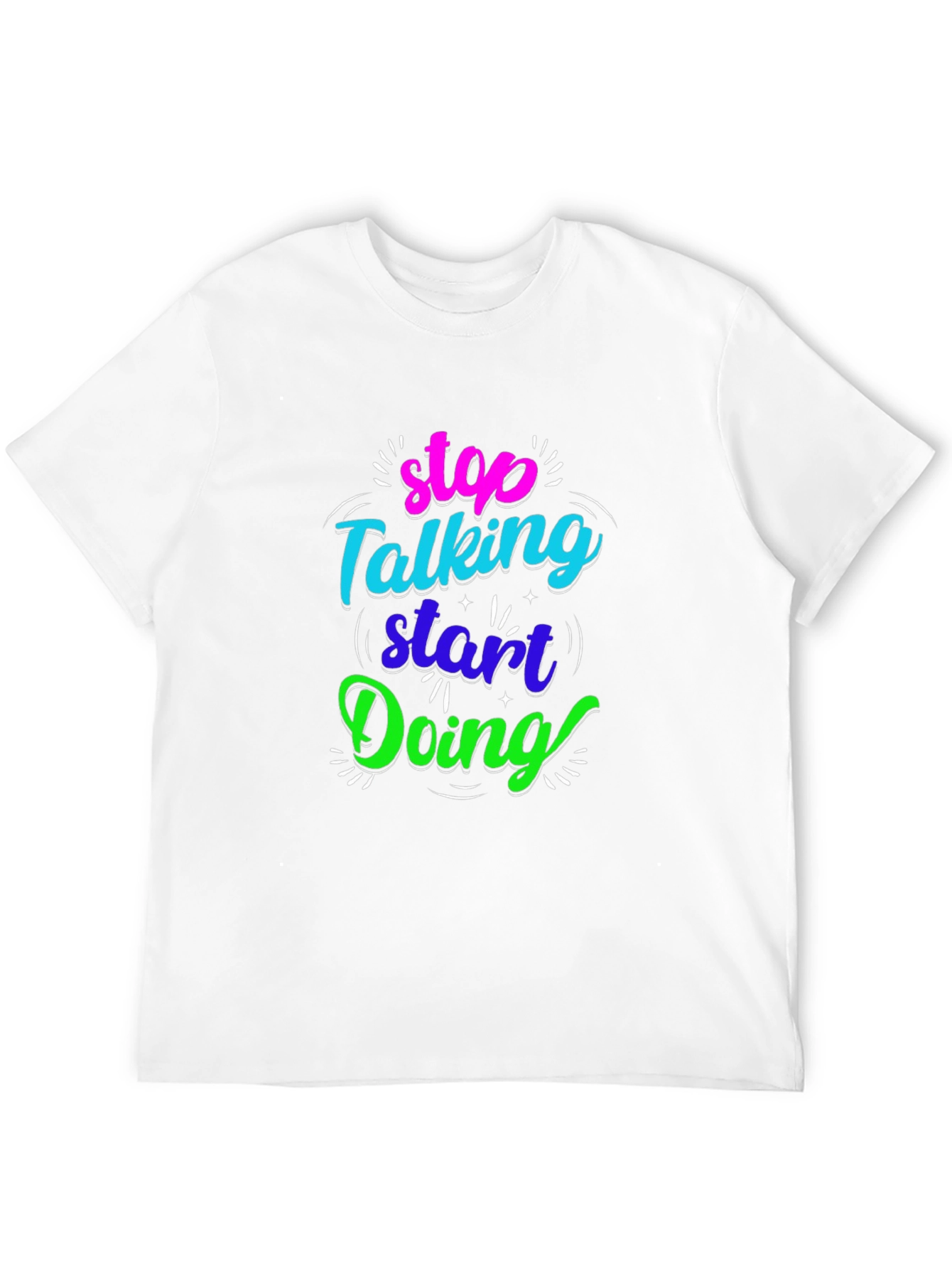 Black Stop Talking Start Doing Black Graphic Tee view 12