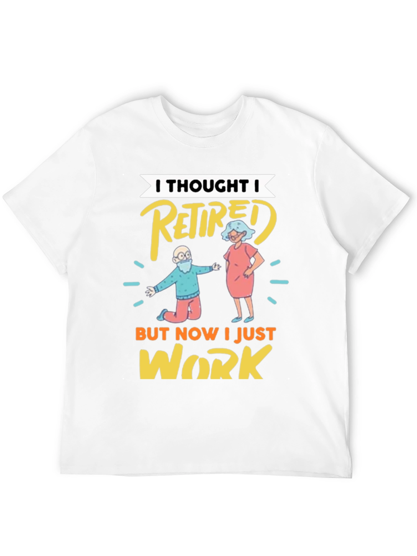 Black Funny Retirement T-Shirt - I Thought I Retired view 12