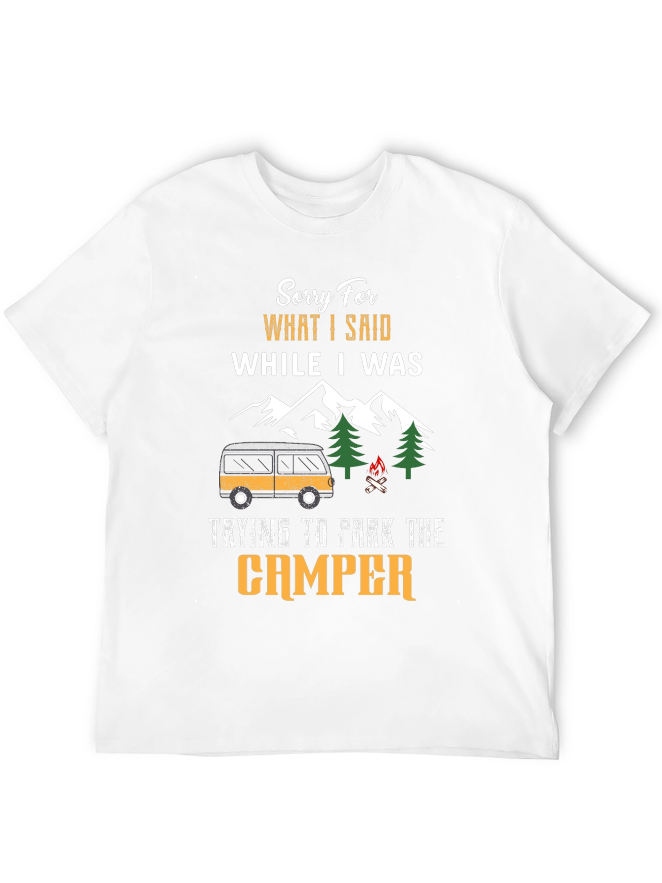 Black Sorry For What I Said While Parking Camper T-Shirt view 12