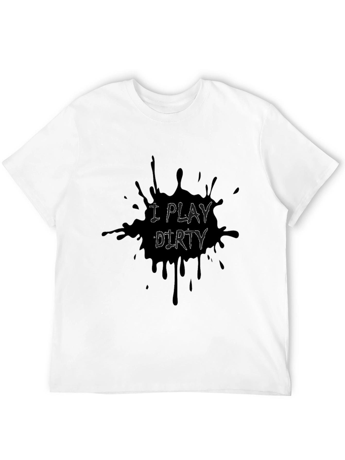 Black I Play Dirty Men's Graphic T-Shirt - Black view 12