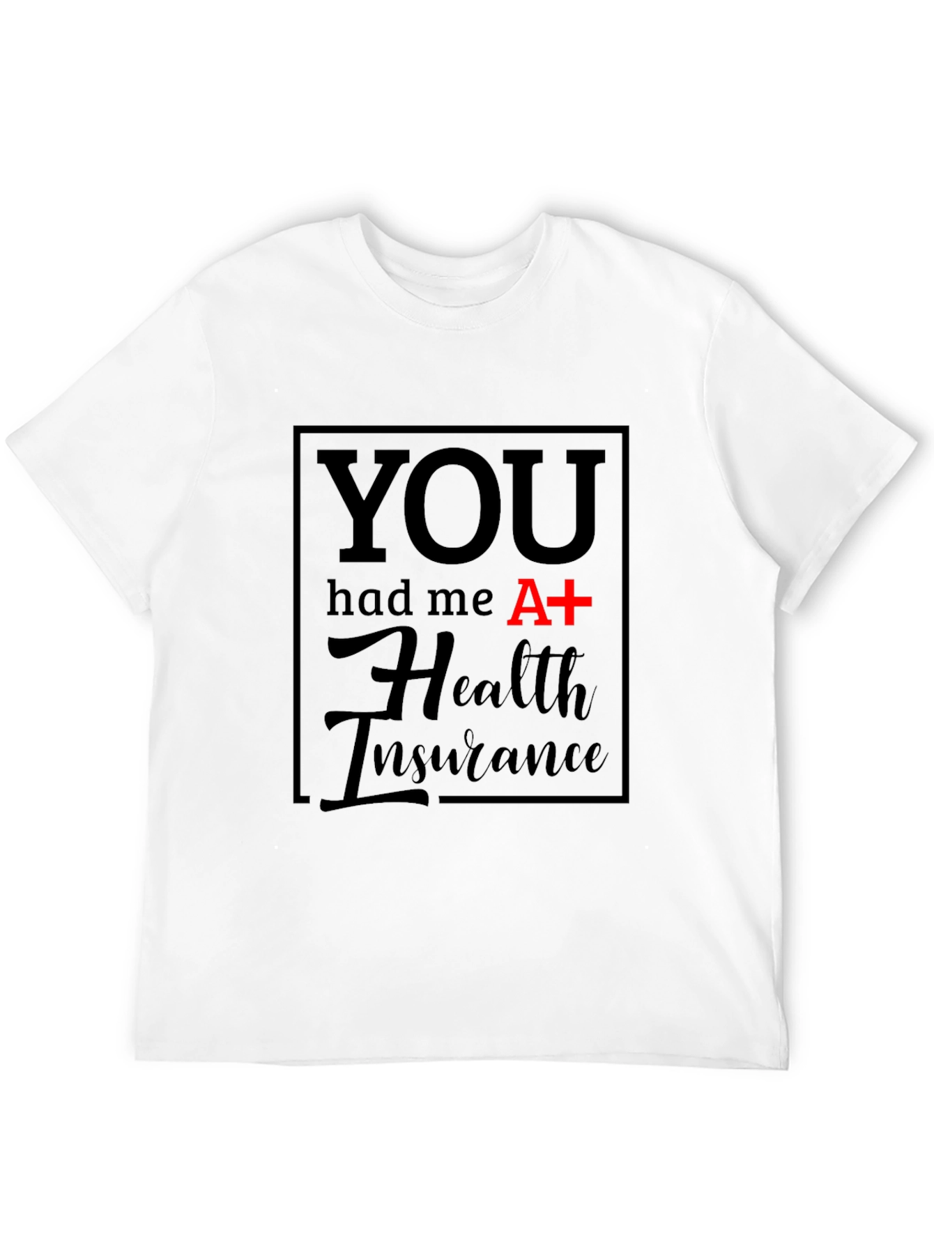 Black Health Insurance Graphic Tee - Funny T-Shirt view 12