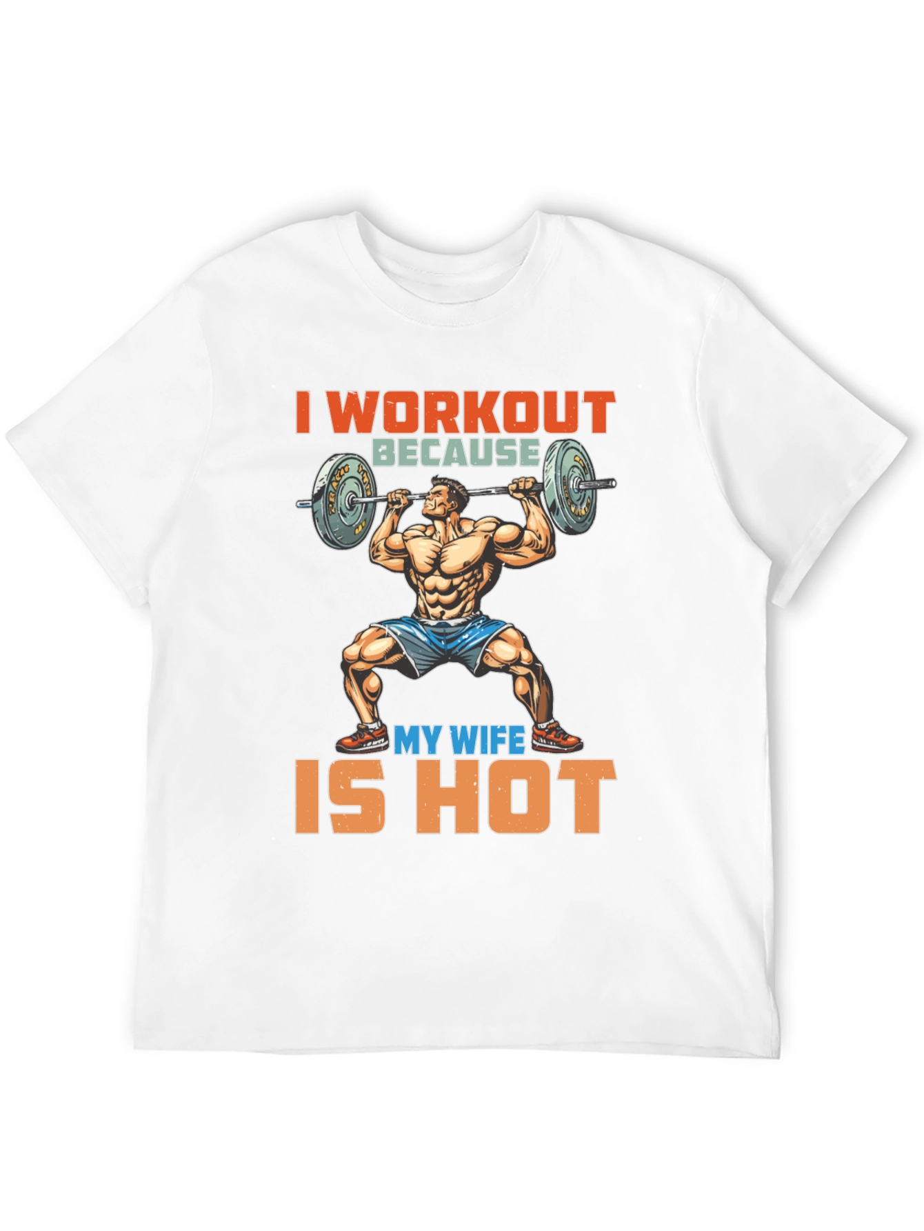 Black Workout Because My Wife is Hot Graphic Tee view 12