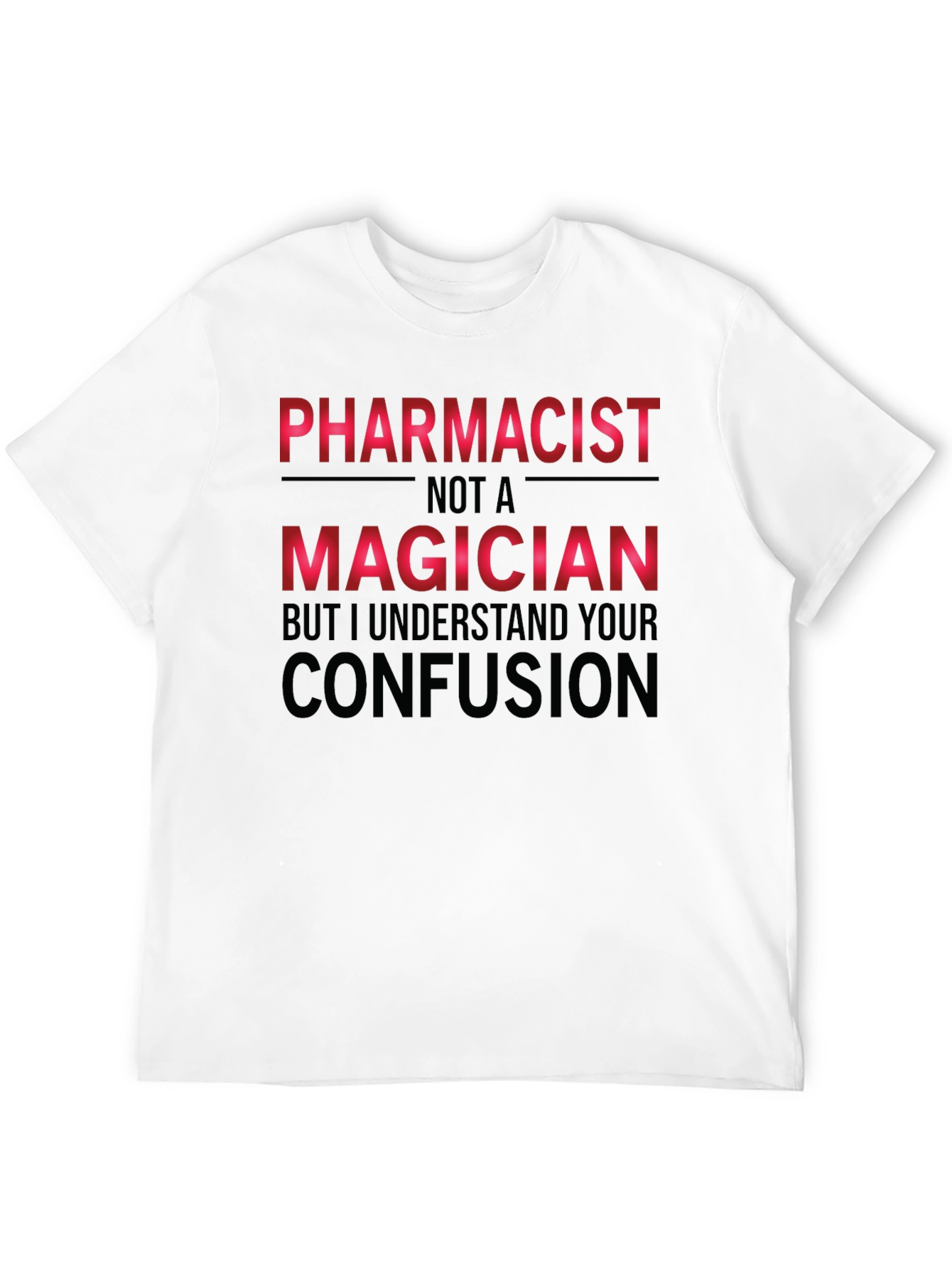 Black Pharmacist Not A Magician Funny T-Shirt view 12