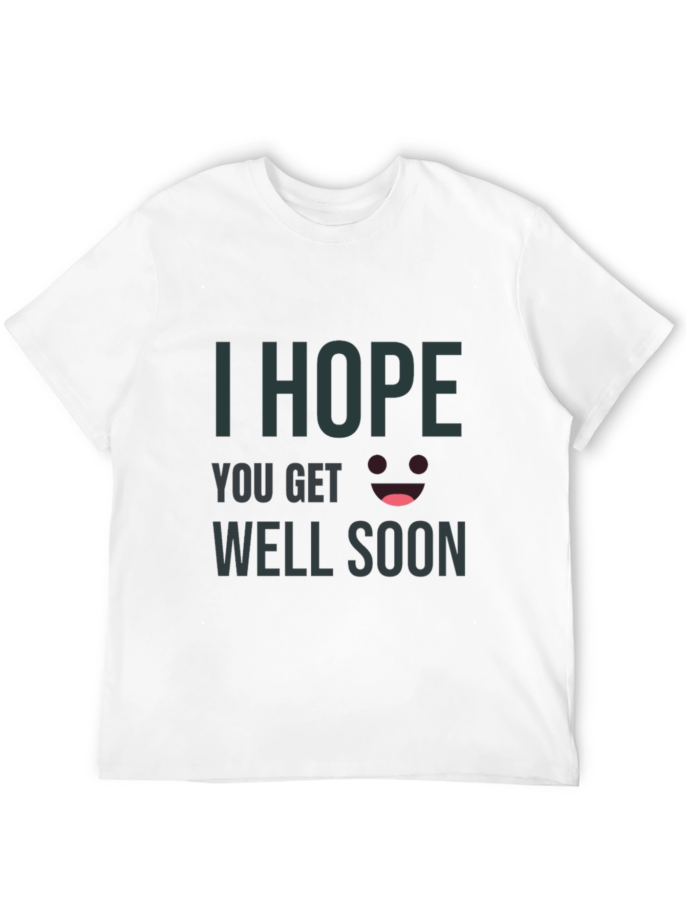 Black I Hope You Get Well Soon Black T-Shirt view 12