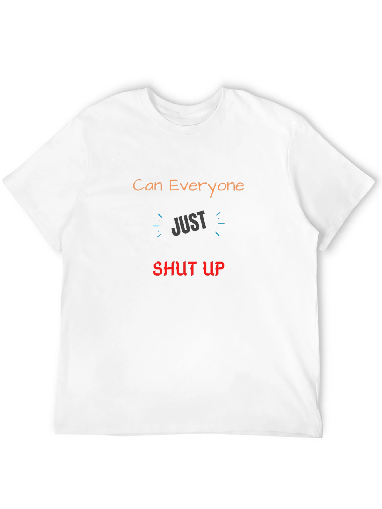 Black Can Everyone Just Shut Up Graphic T-Shirt view 12