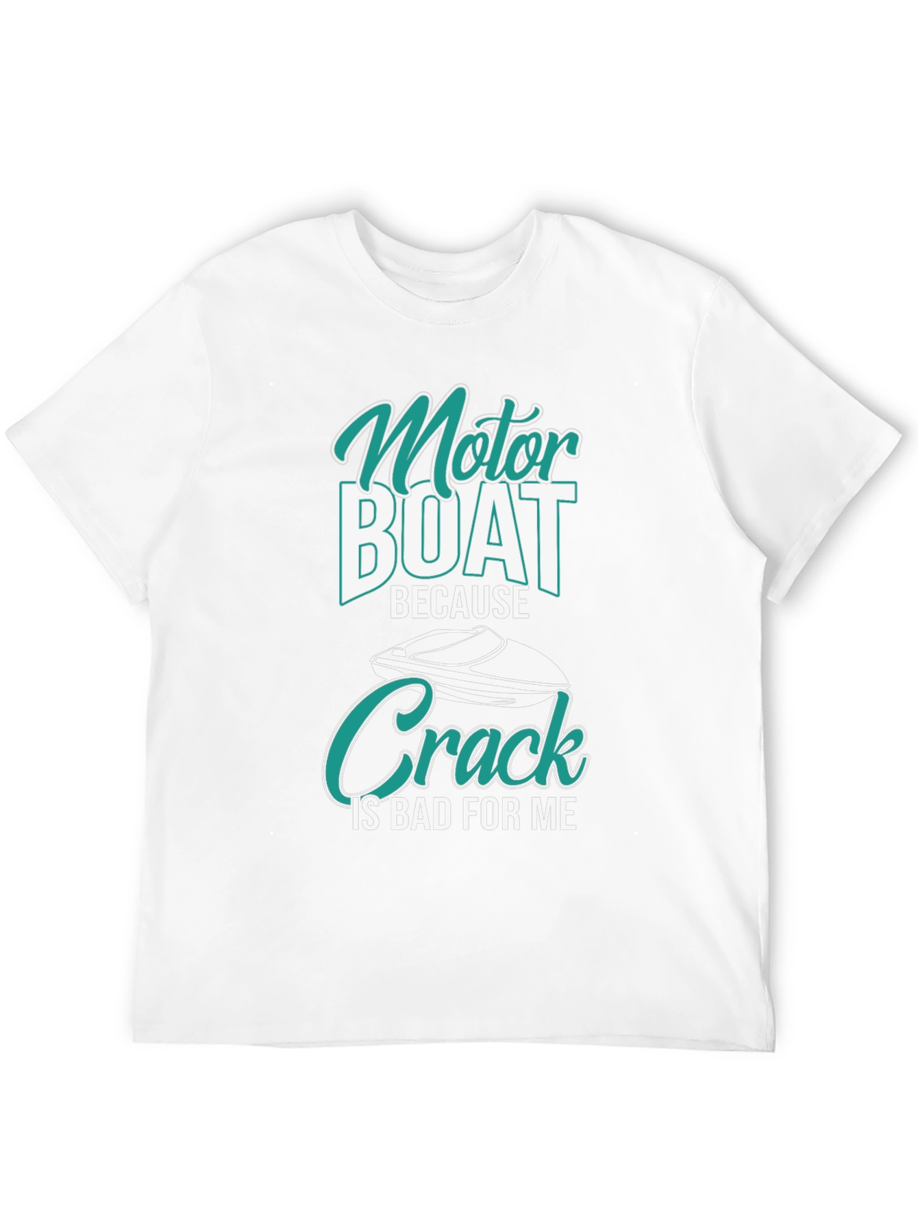 Black Motor Boat Because Crack Is Bad T-Shirt view 12
