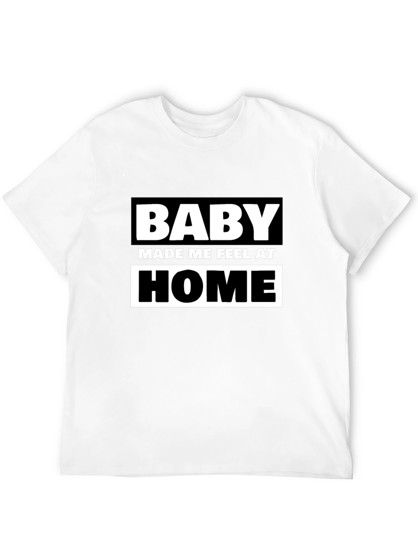 Black Baby Made Me Feel At Home Graphic T-Shirt view 12