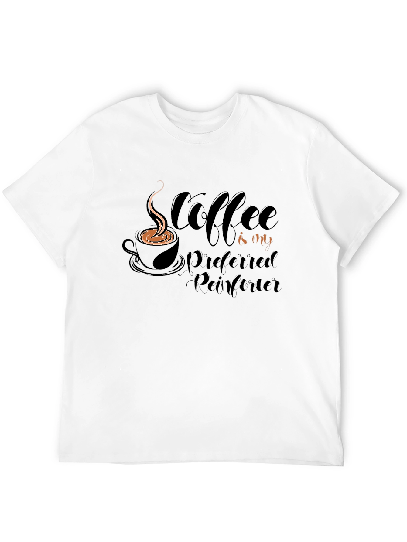 Black Coffee is My Preferred Reinforcer T-Shirt view 12