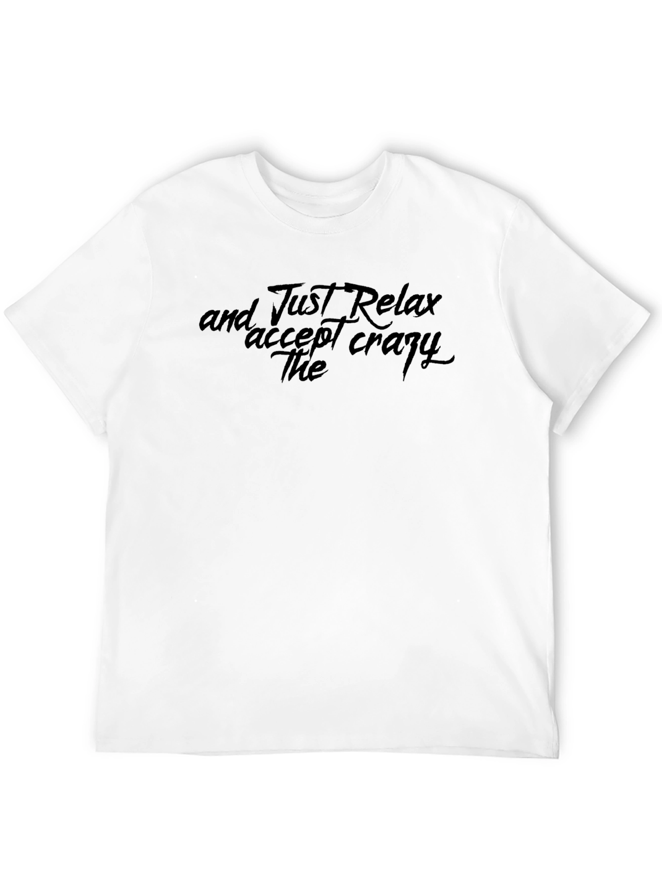 Black Relax, Accept Crazy - Graphic T-Shirt view 12