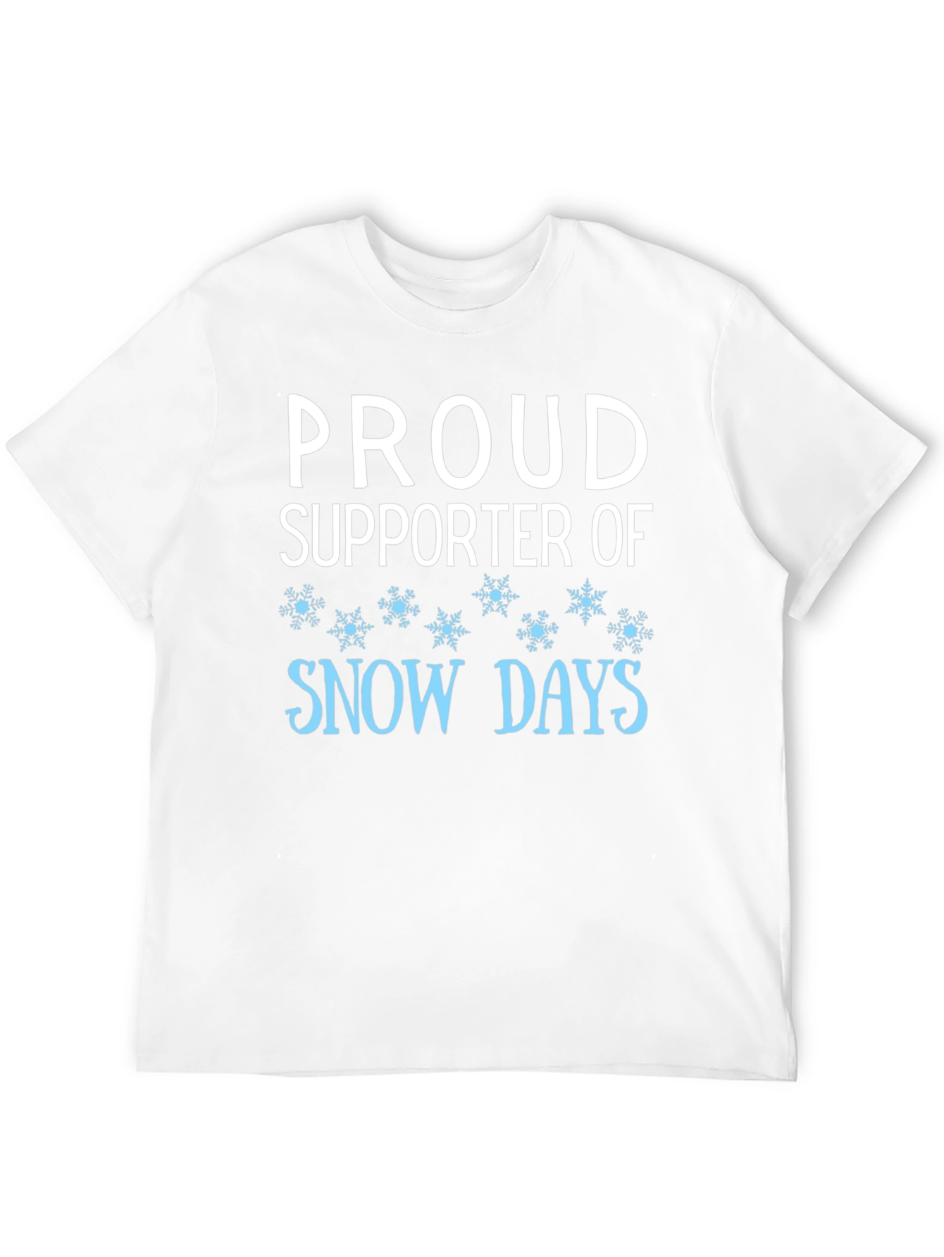 Black Proud Supporter of Snow Days Black T-Shirt view 12