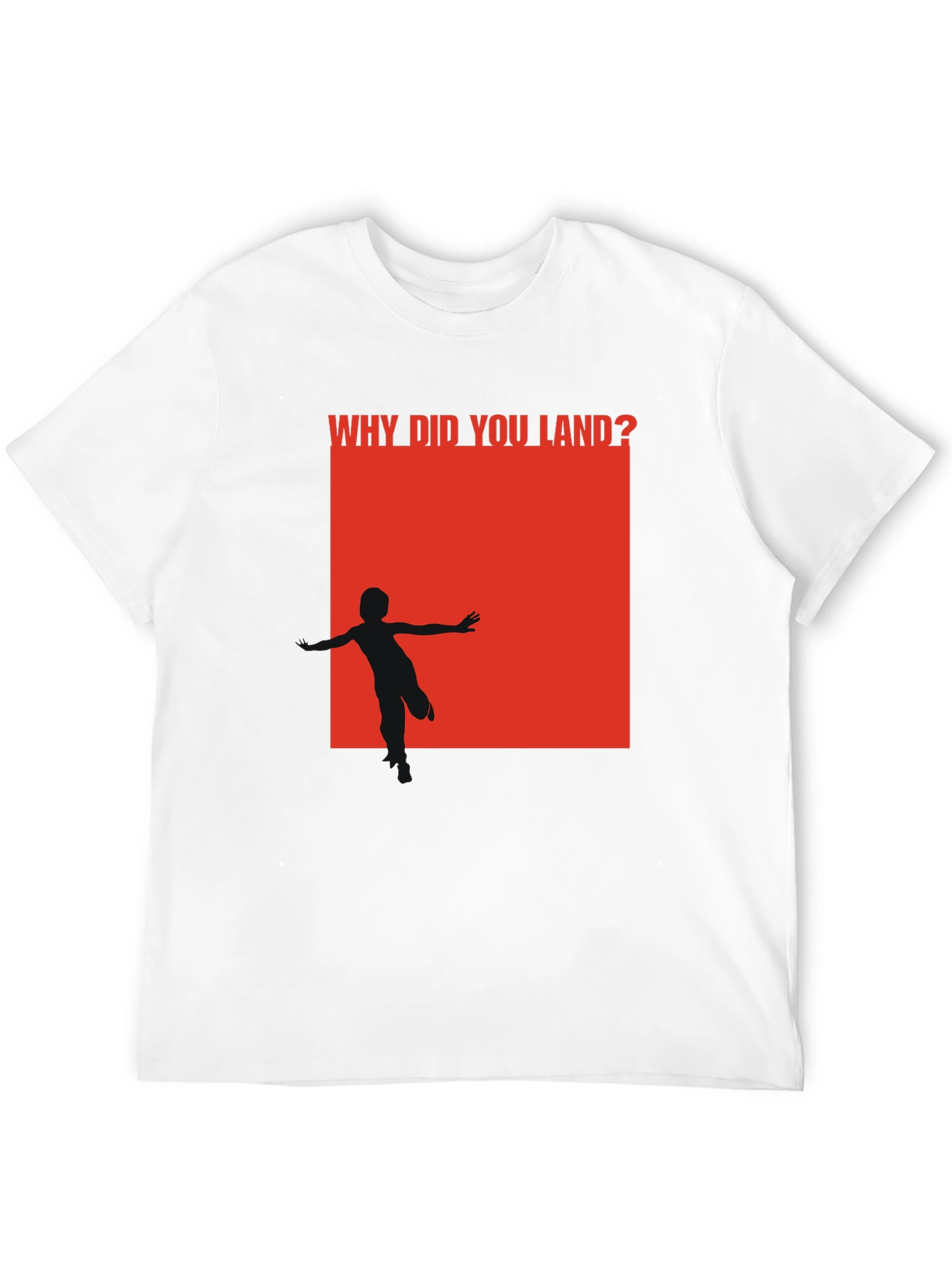Black Why Did You Land? Graphic T-Shirt view 12