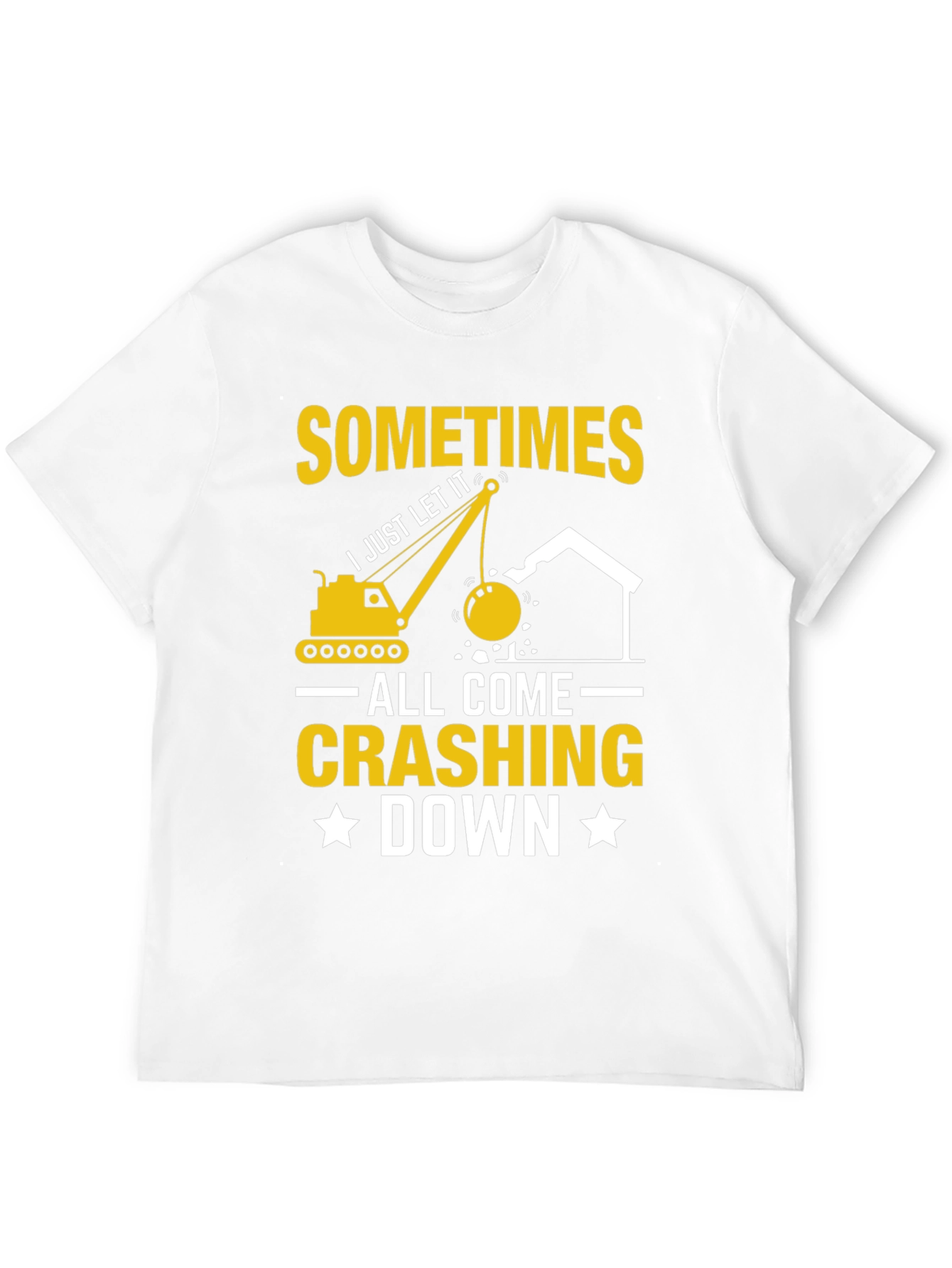 Black Sometimes I Just Let It All Come Crashing Down T-Shirt view 12