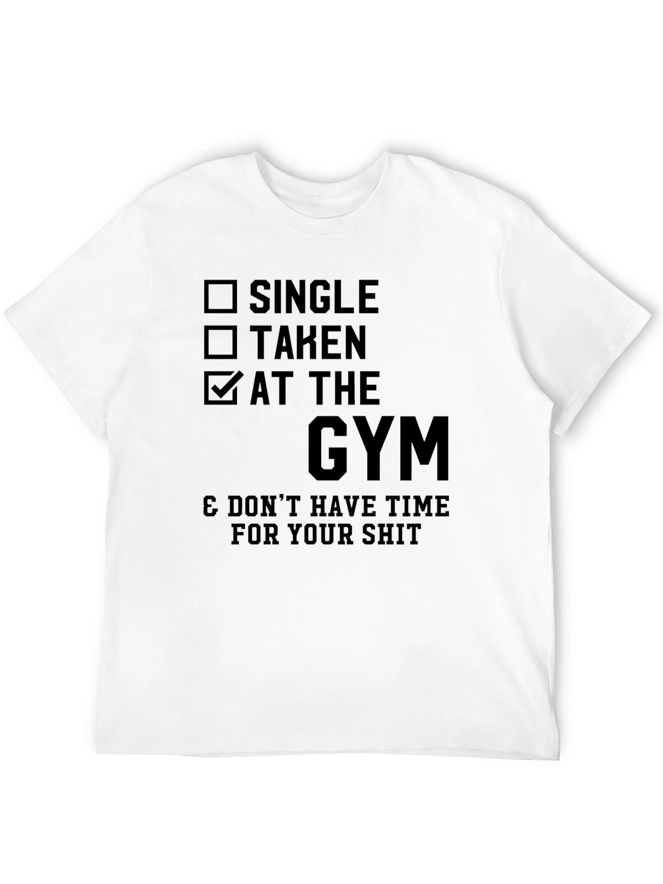 Black Gym Humor T-Shirt - Single Taken Gym Funny Tee view 12
