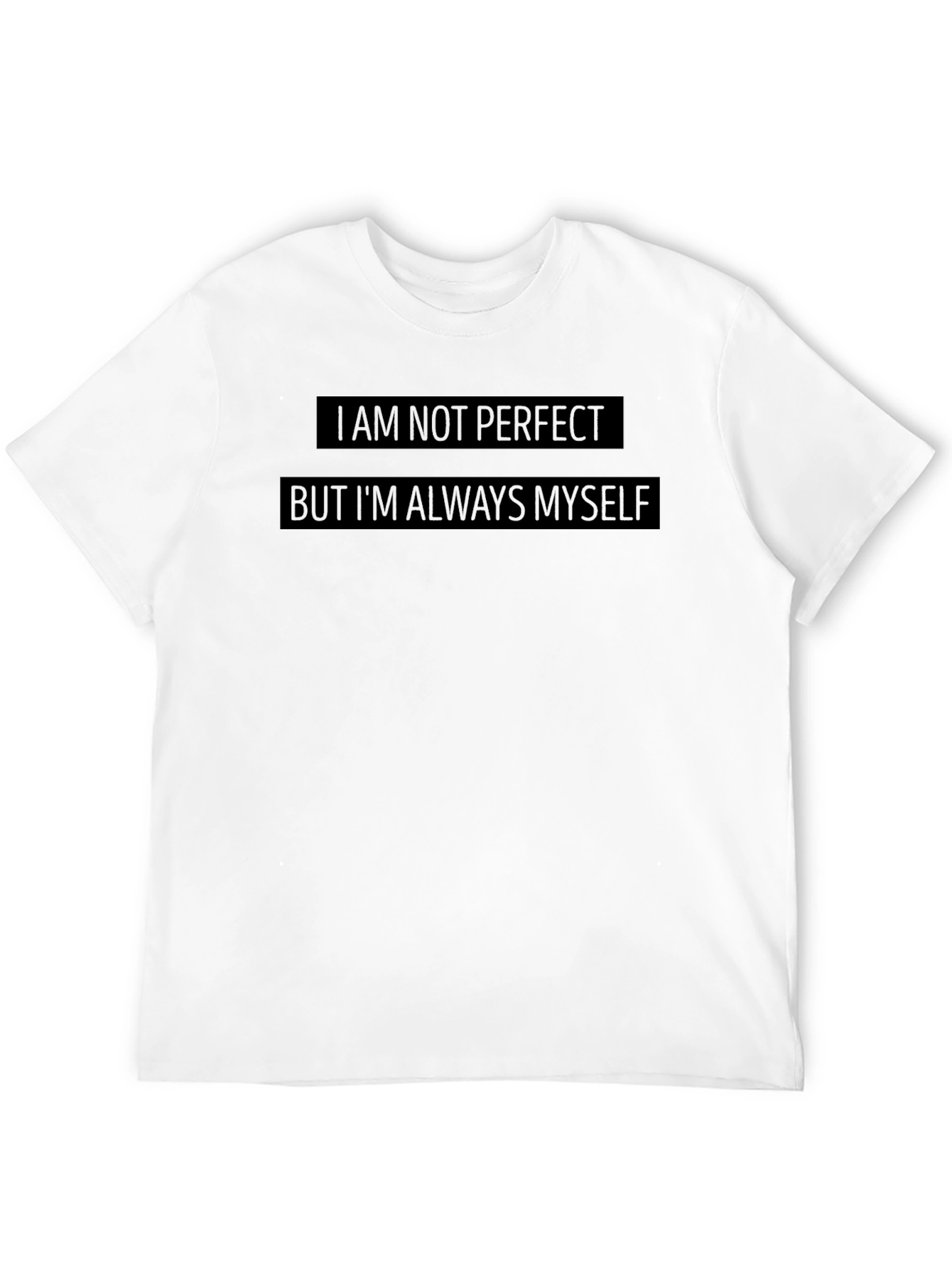 Black Statement Tee: I am not perfect, I'm Always Myself view 12