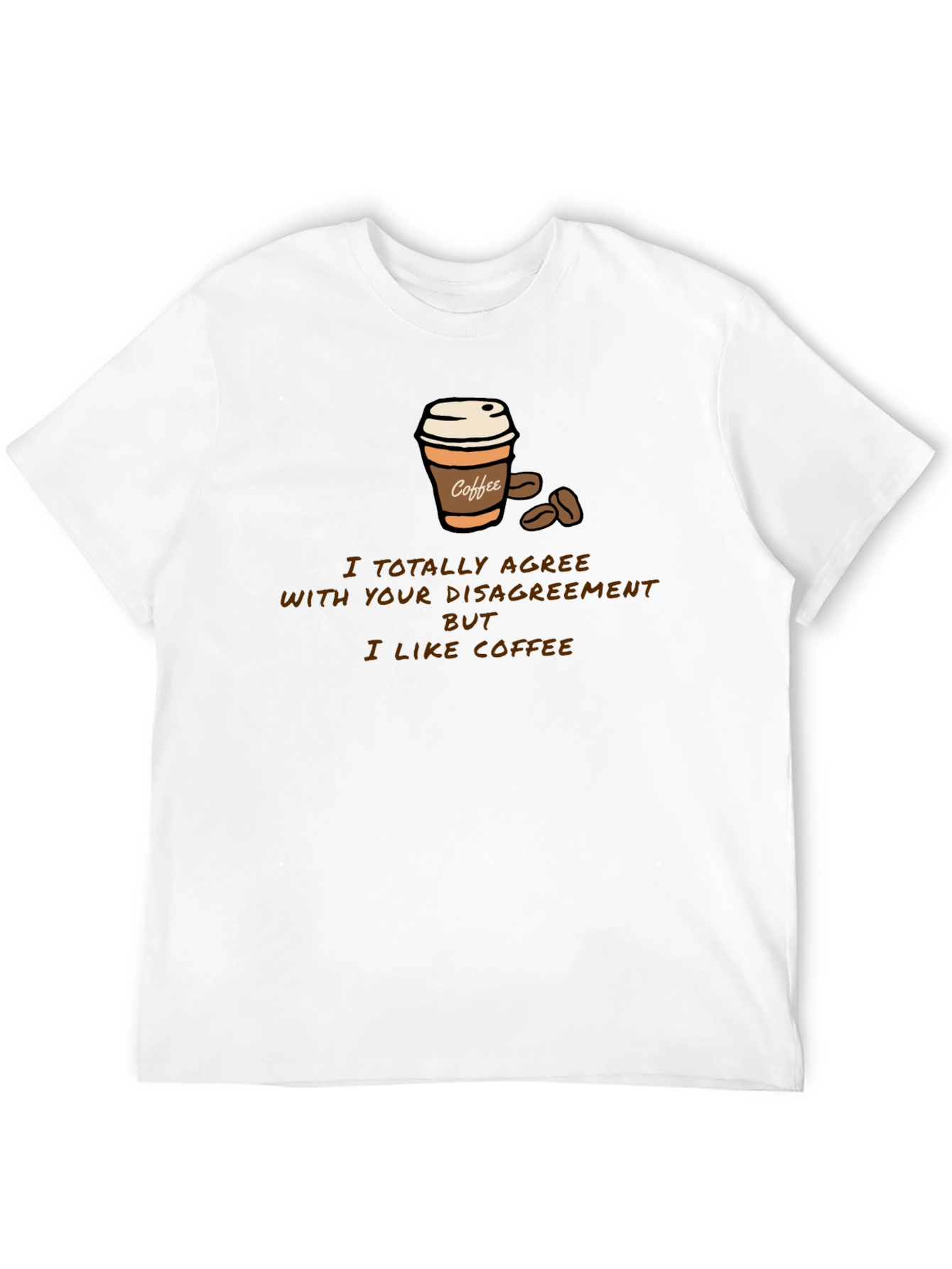 Black Coffee Lover T-Shirt - Disagreement But I Like Coffee view 12