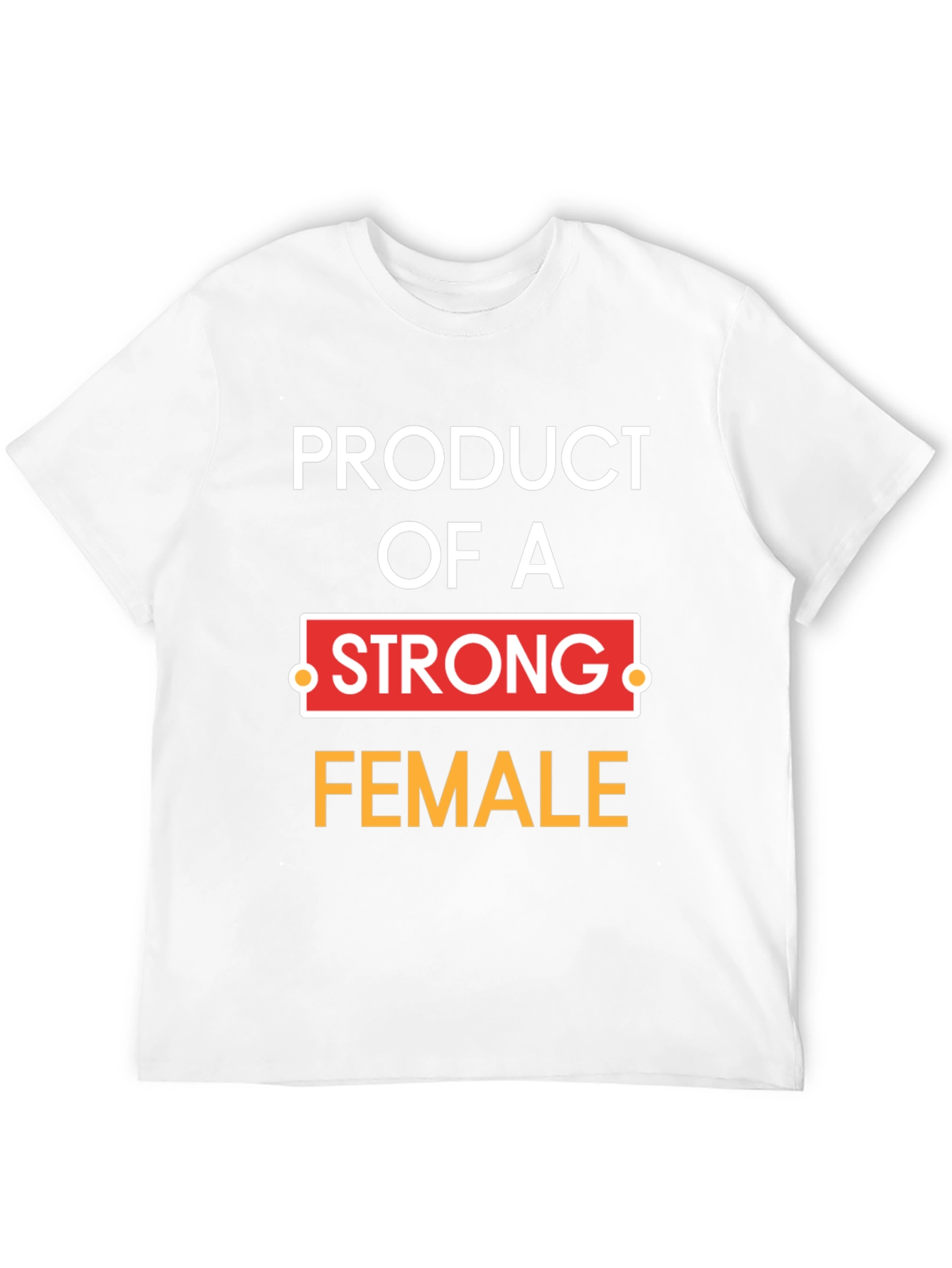 Product of a Strong Female Graphic Tee - 12
