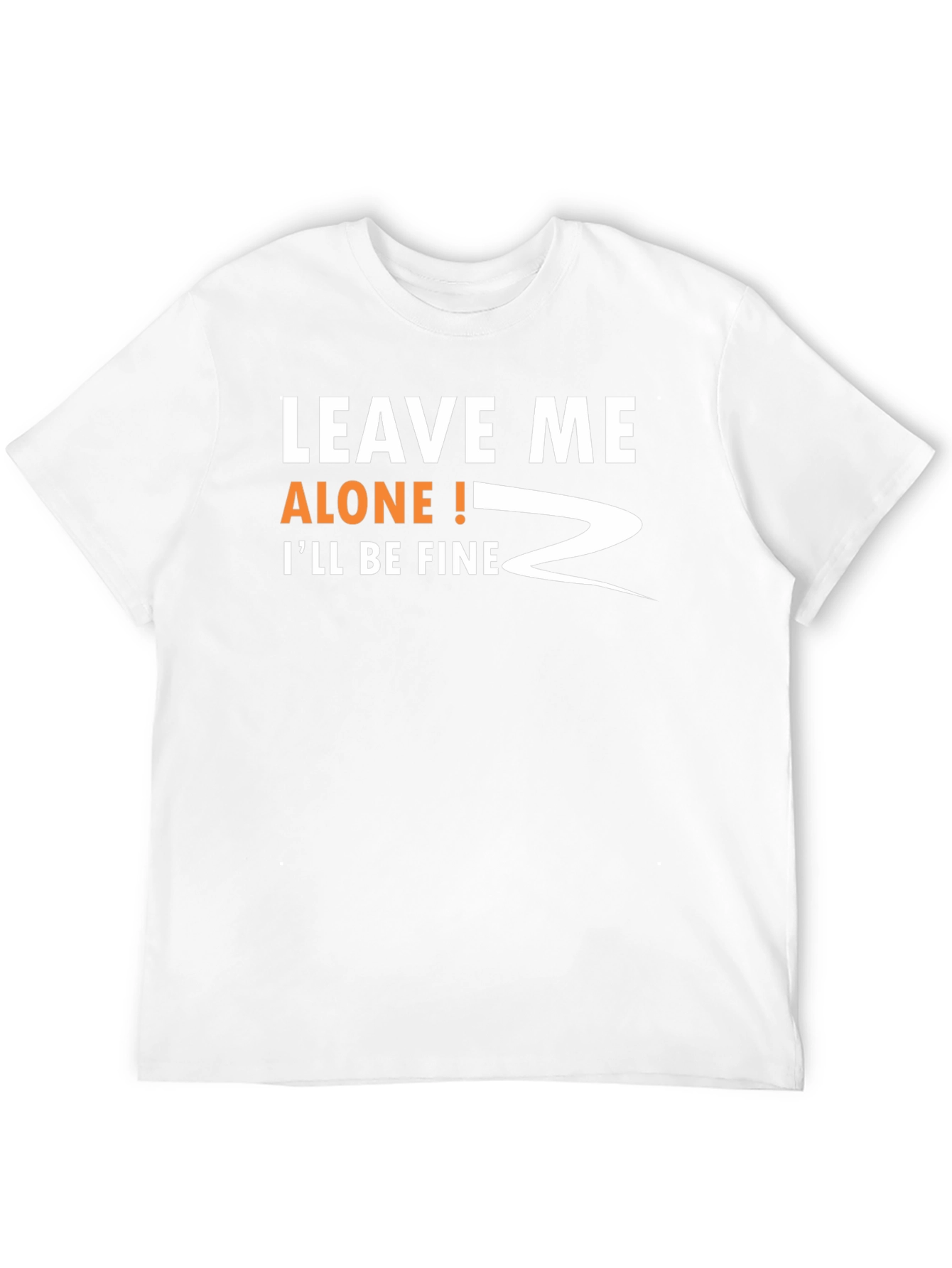 Black Leave Me Alone! Funny Graphic T-Shirt view 12