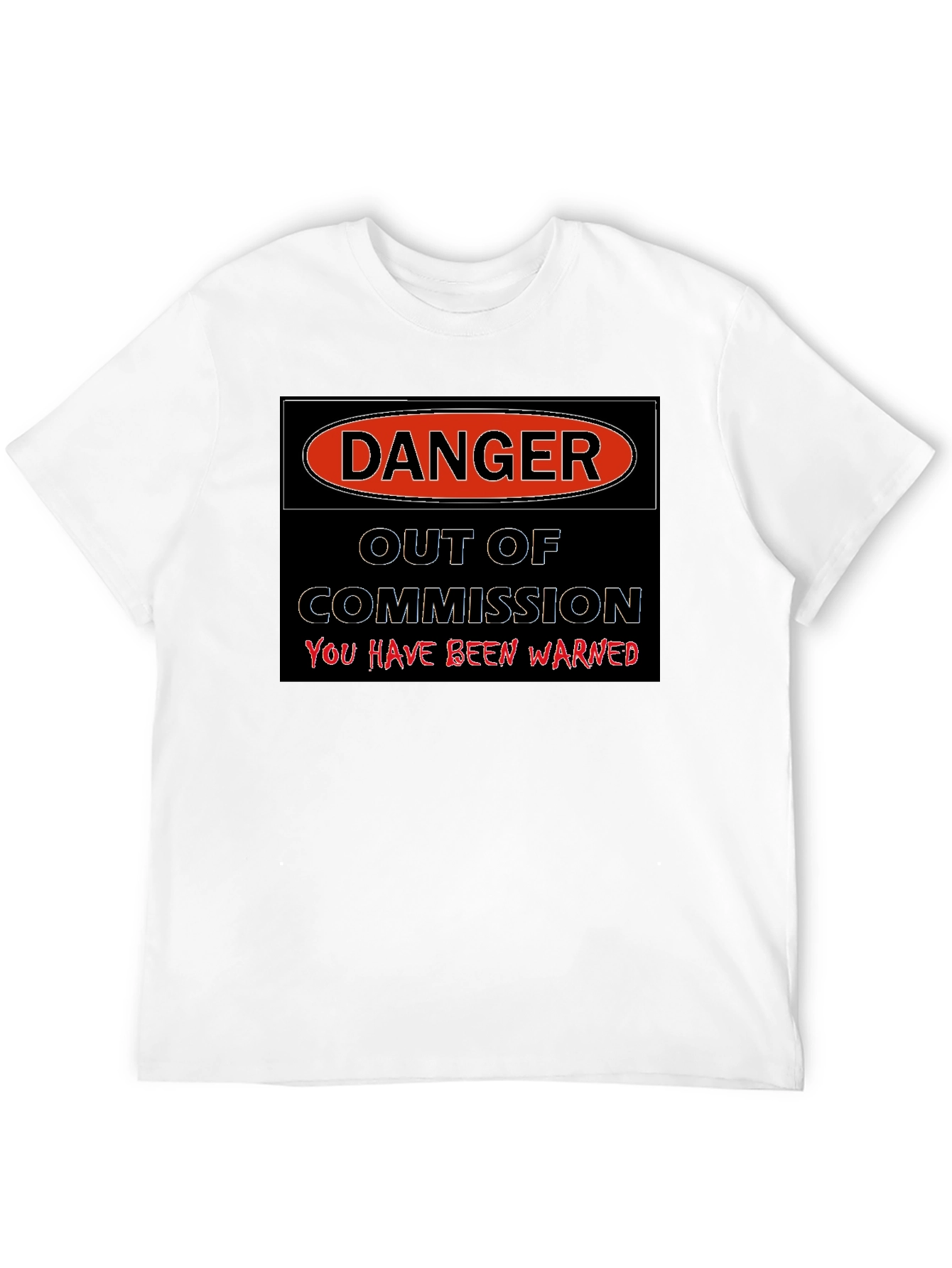 Black Danger Out of Commission Warning T-Shirt view 12