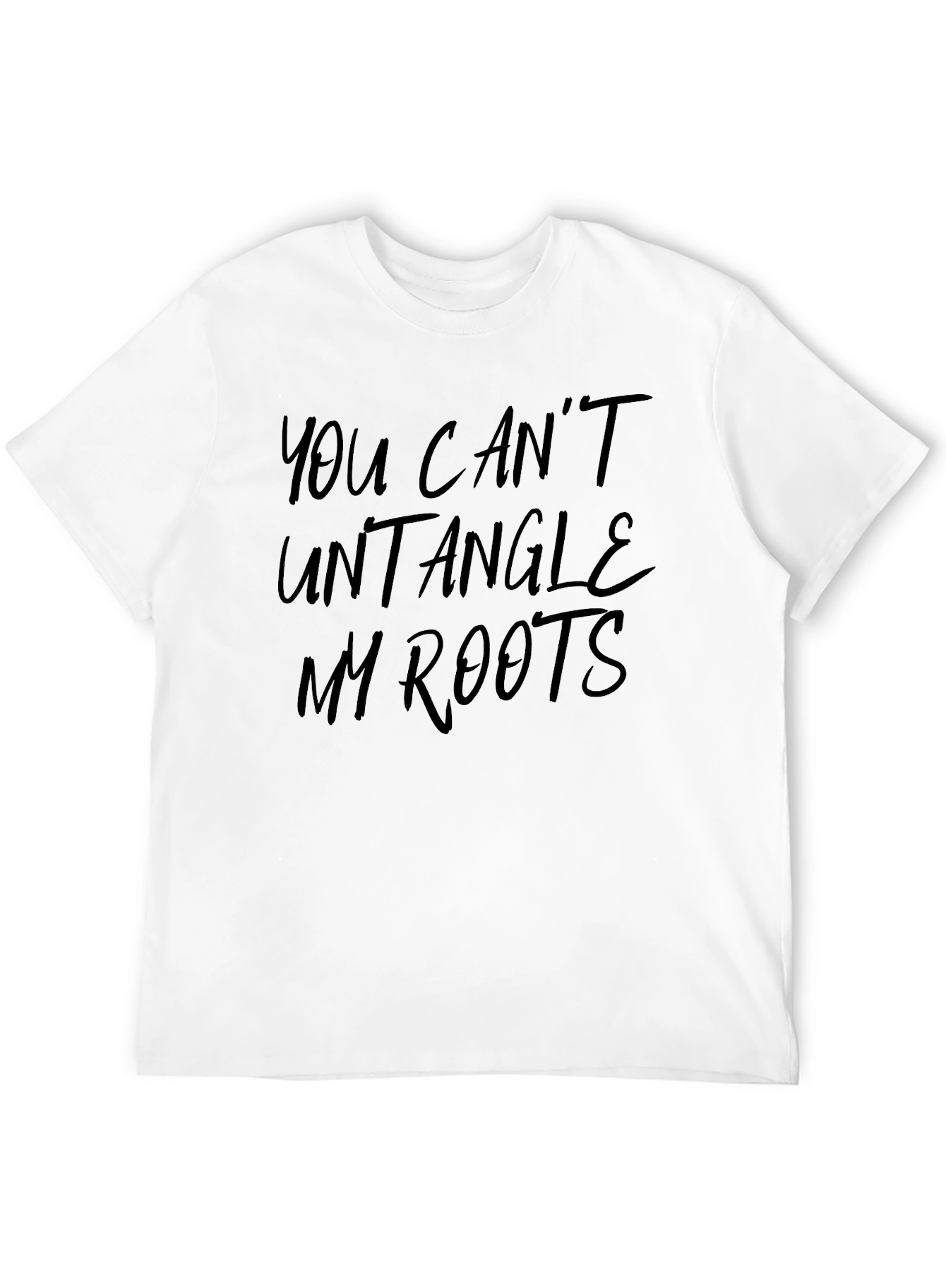 Black You Can't Untangle My Roots T-Shirt view 12