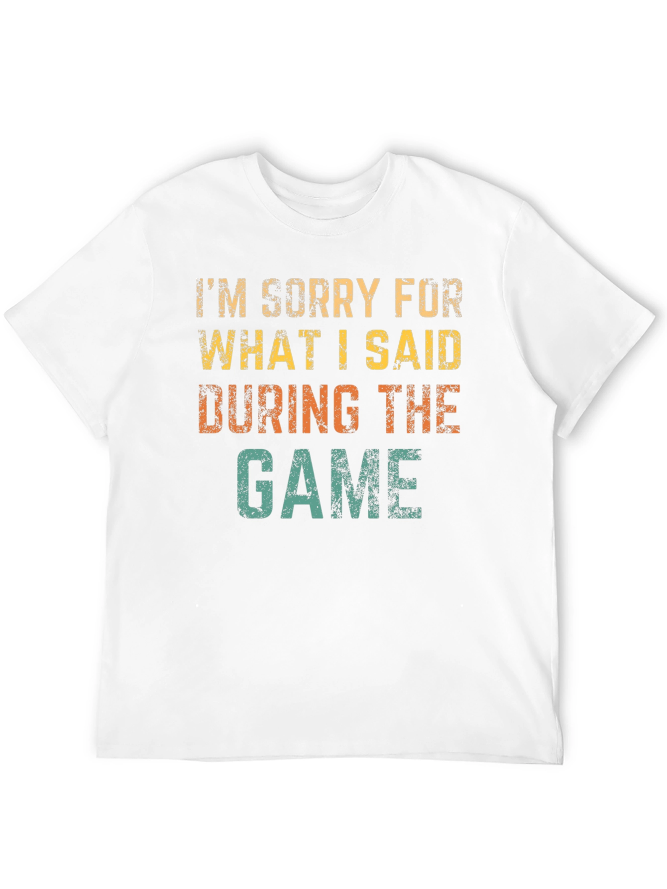 Black I'm Sorry For What I Said T-Shirt view 12