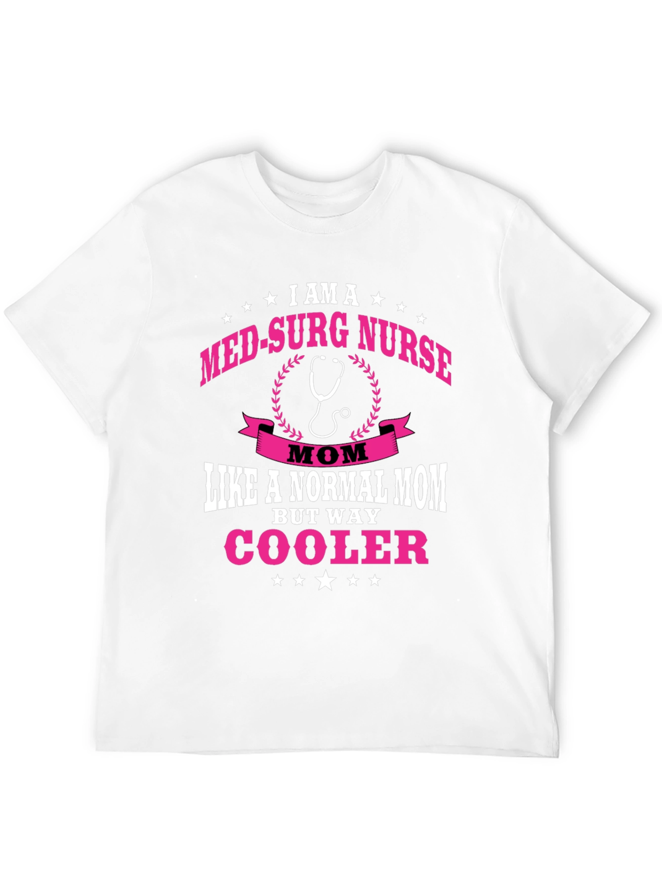 Black Med-Surg Nurse Mom T-Shirt - Way Cooler Nurse Tee view 12
