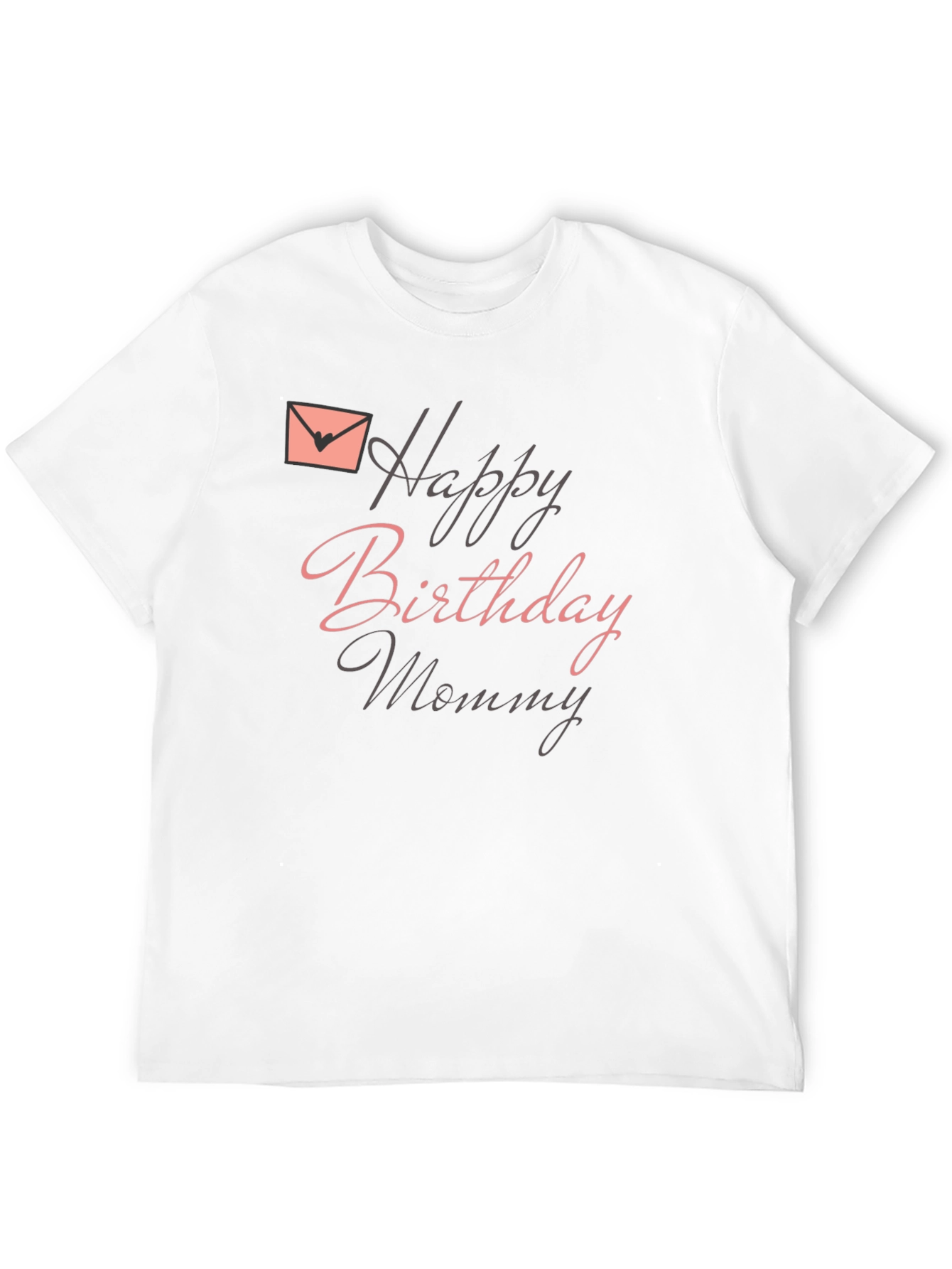 Black Happy Birthday Mommy Black T-Shirt view 12